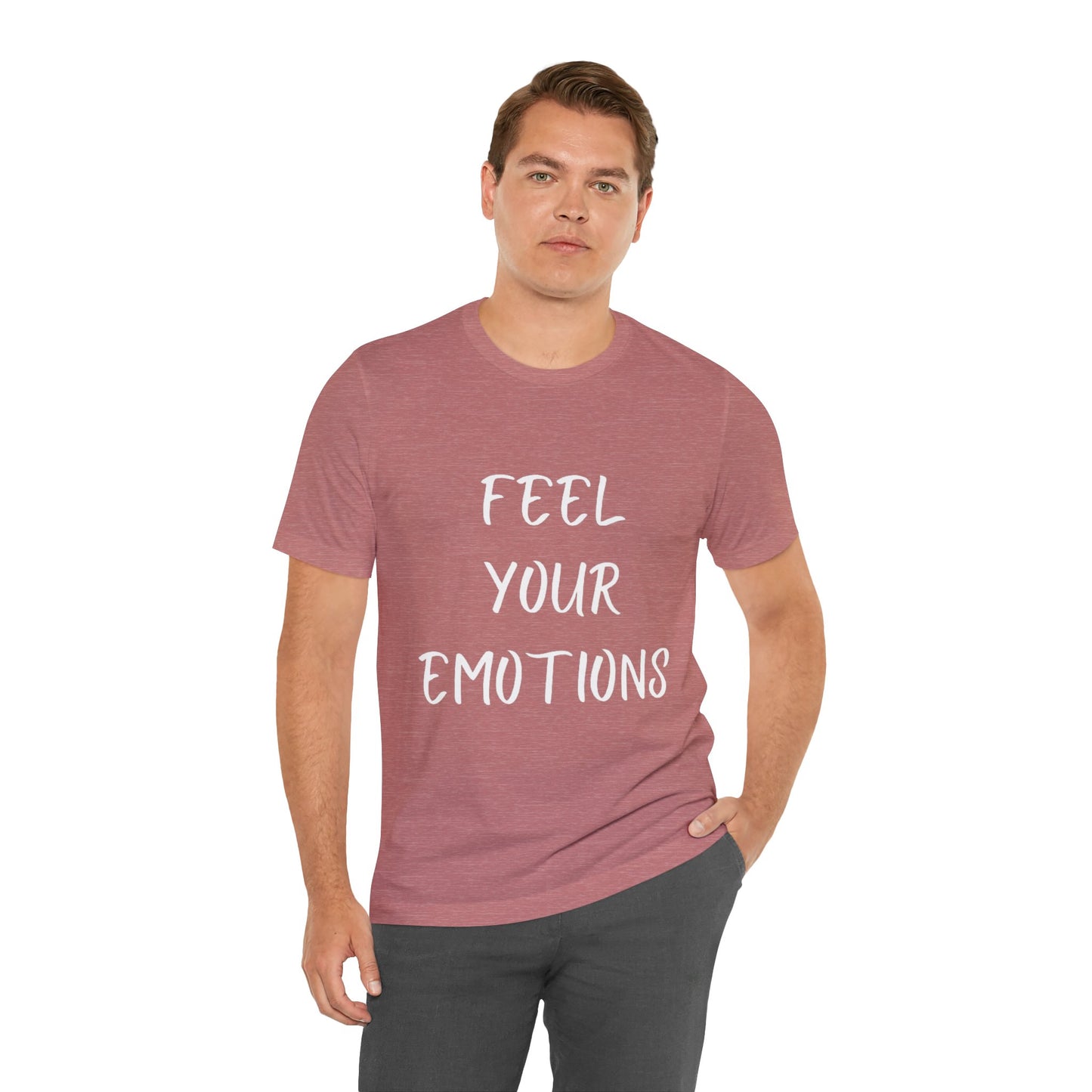 Feel Your Emotions T-shirt