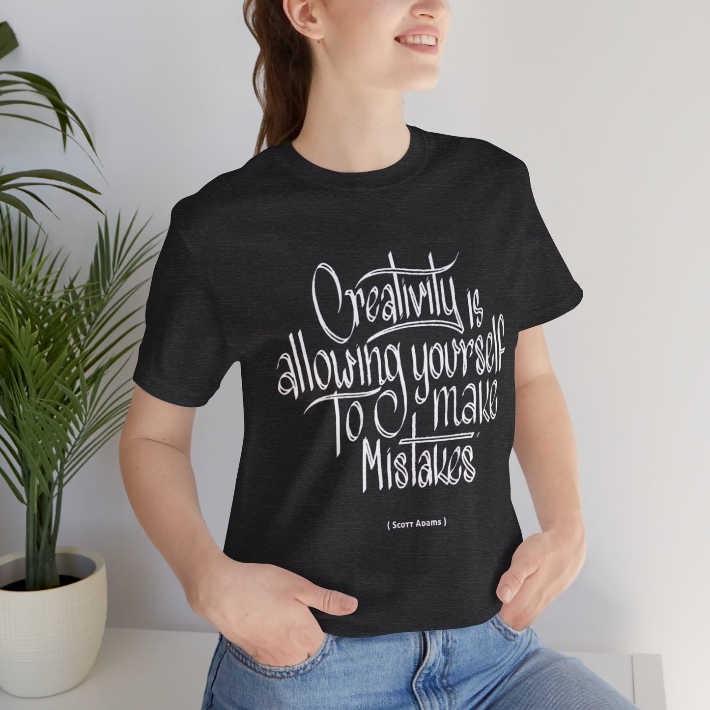 Creativity Is Allowing Yourself To Make Mistakes T-shirt