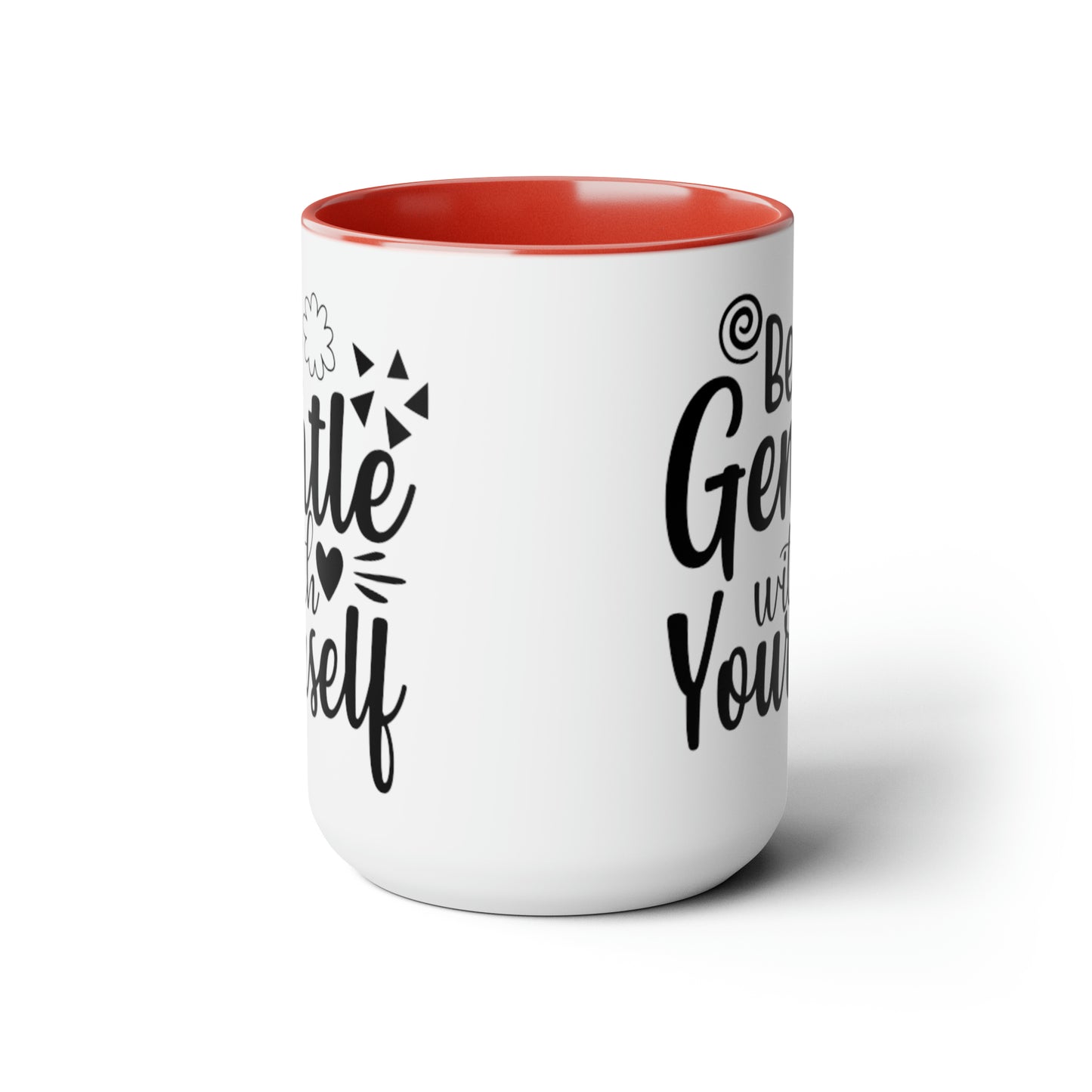 Be Gentle With Yourself, 15oz Mug