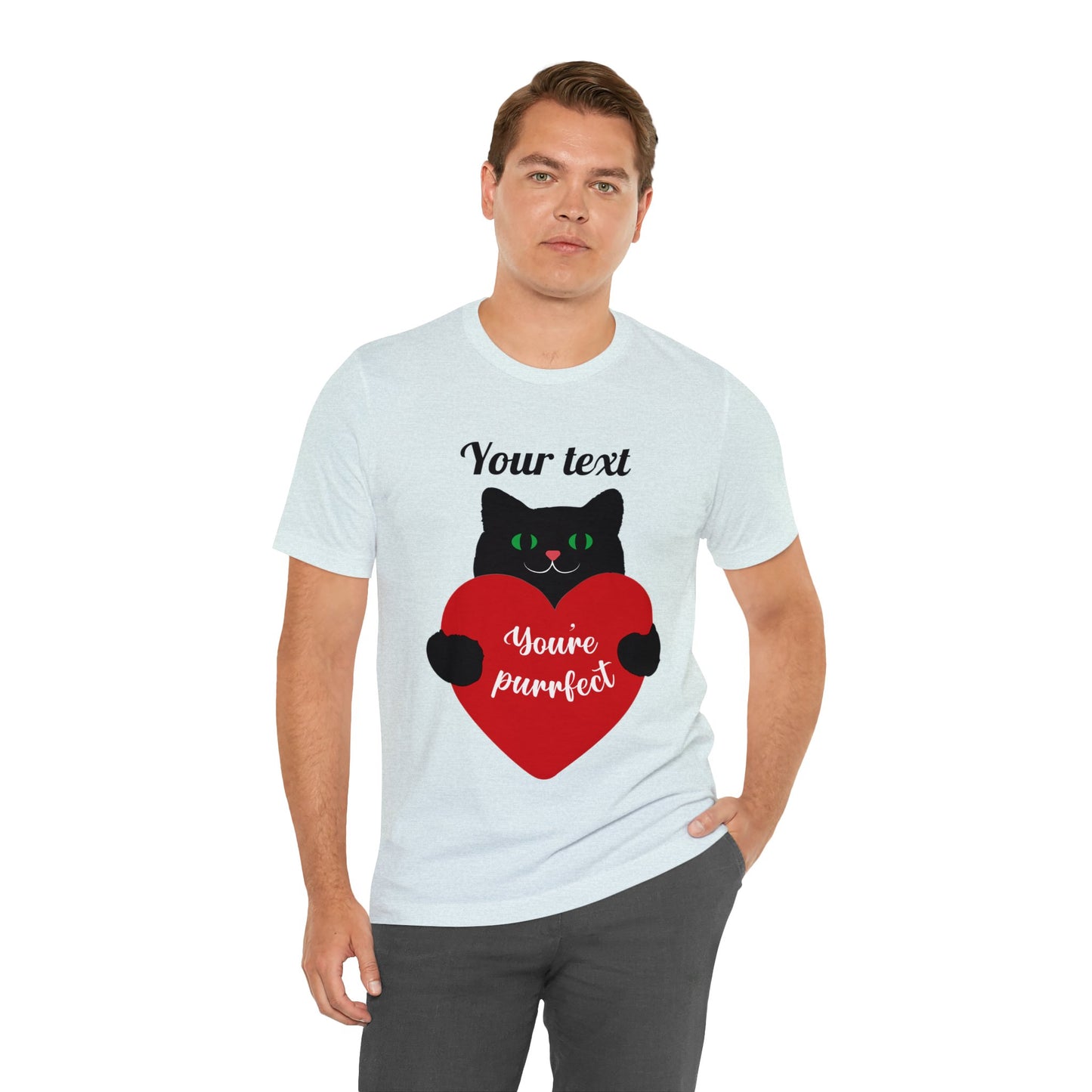 You're Purrfect (personalized) T-shirt