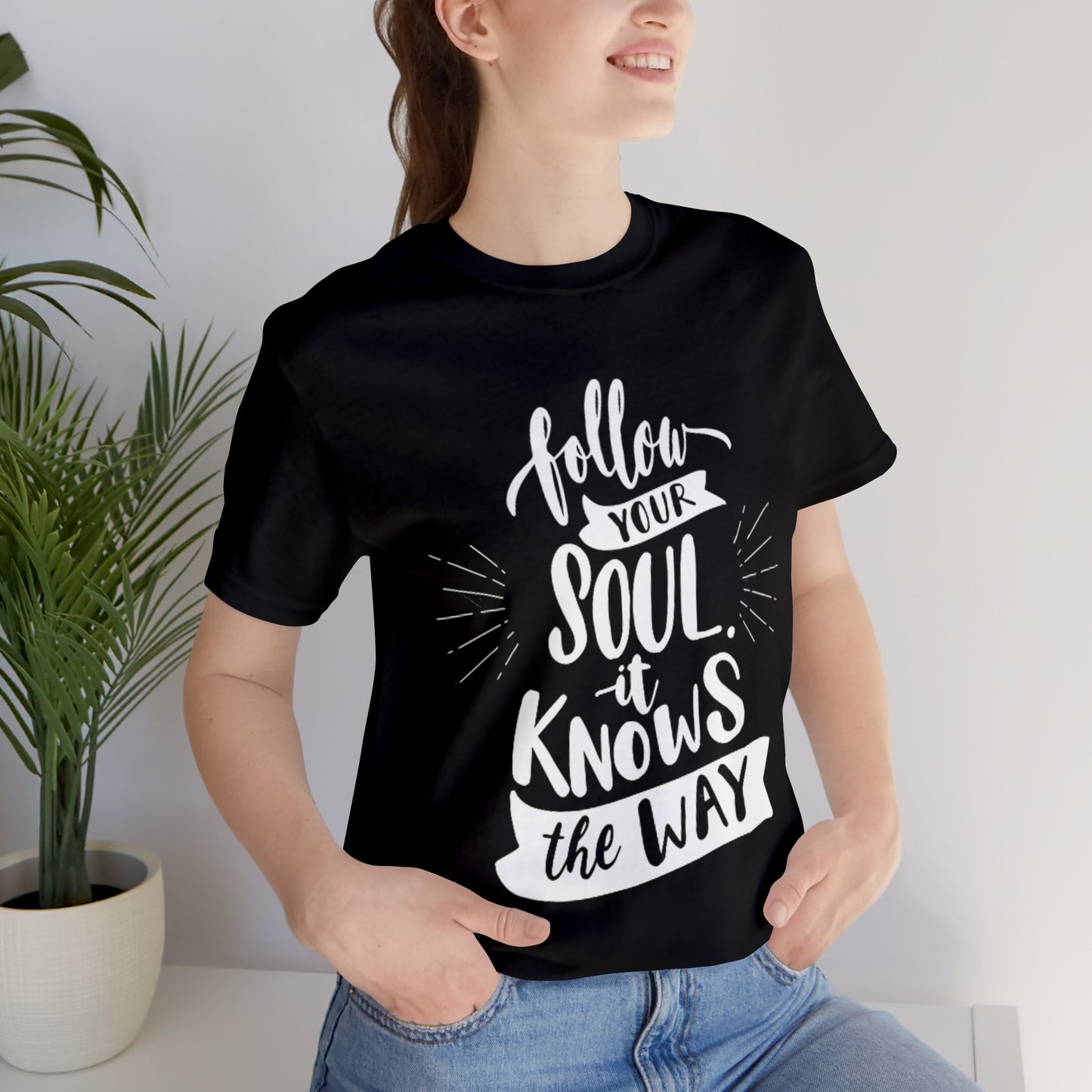 Follow Your Soul T-shirt