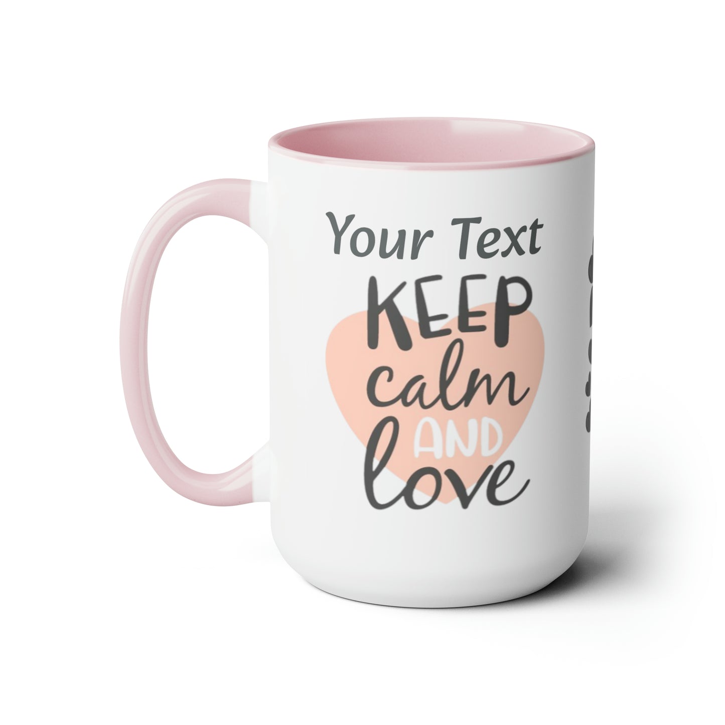 Keep Calm And Love (personalized), 15oz Mug