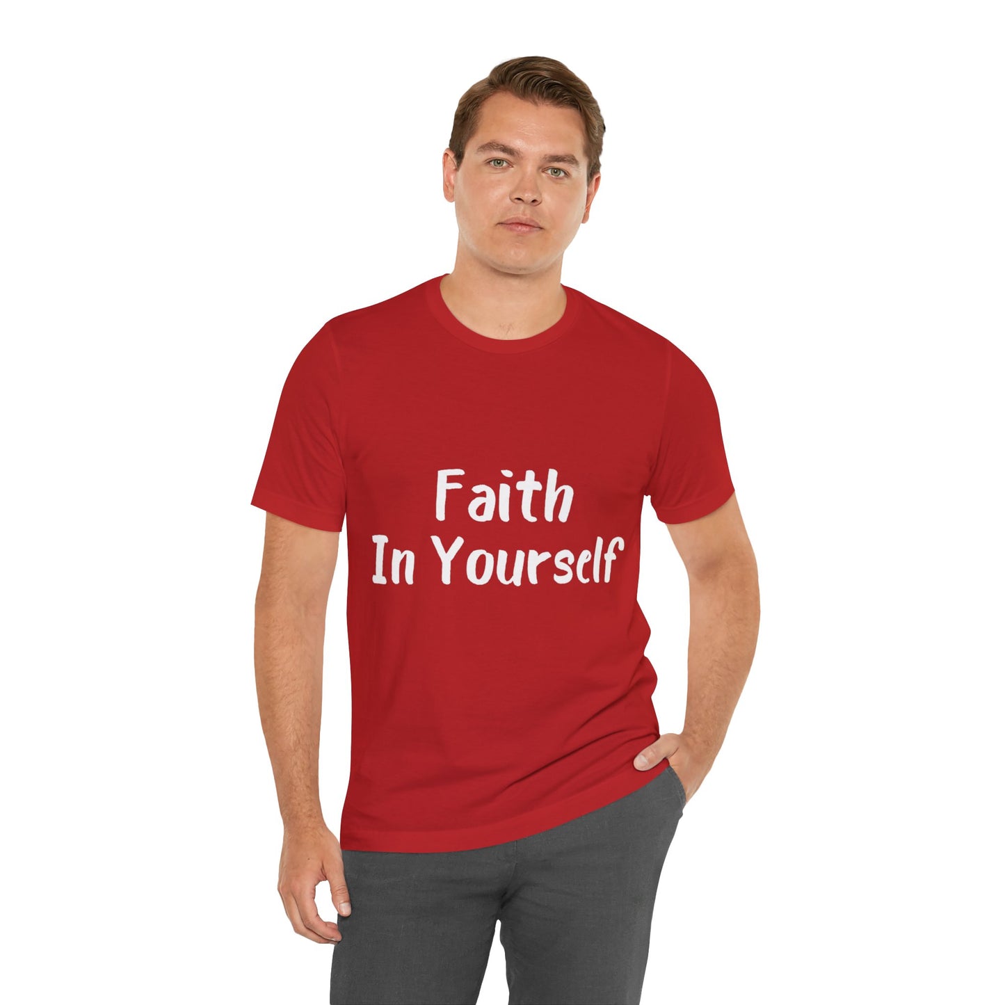 Faith In Yourself T-shirt