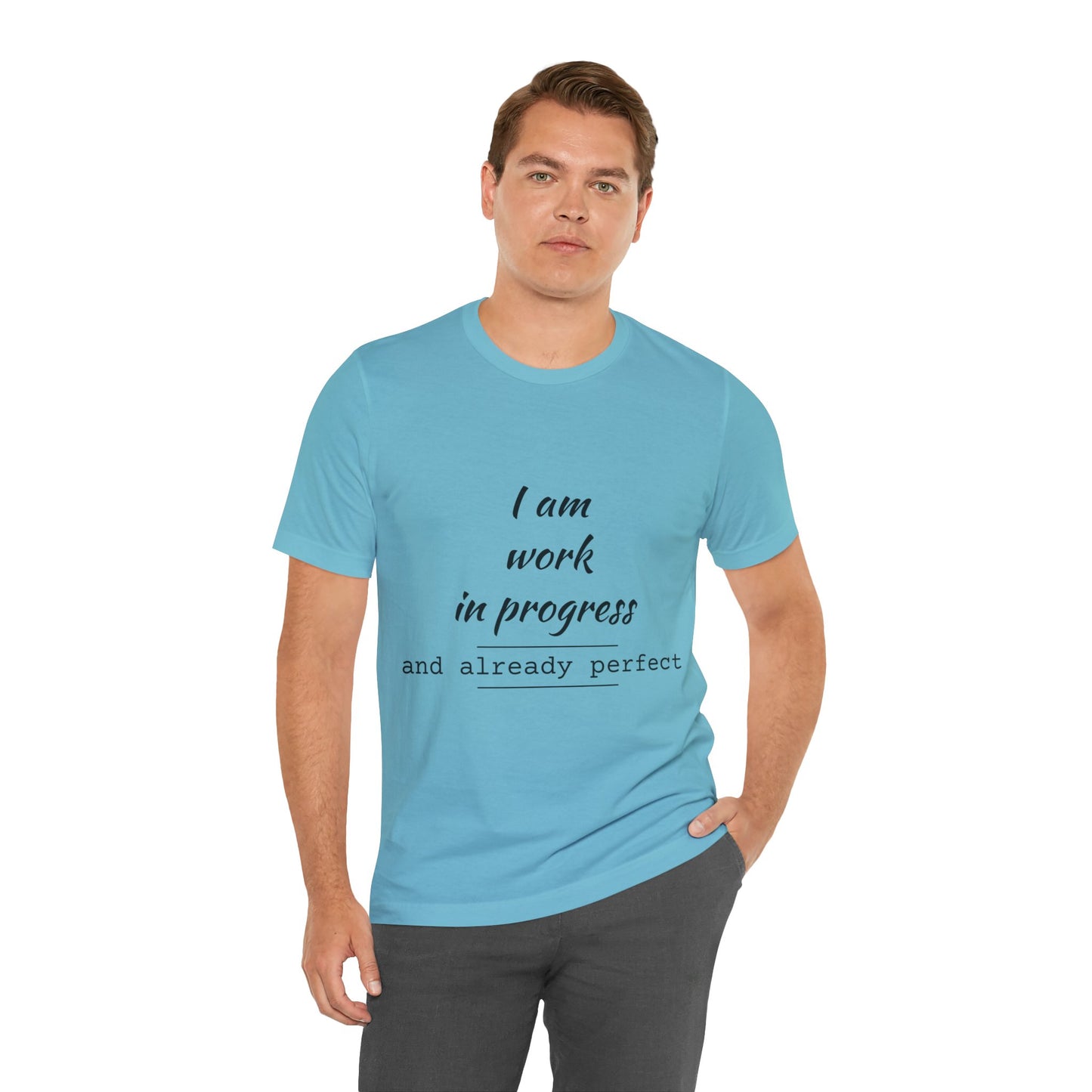 I Am Work In Progress T-shirt