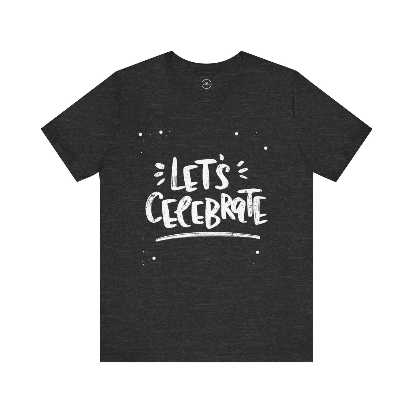 Let's Celebrate T-shirt