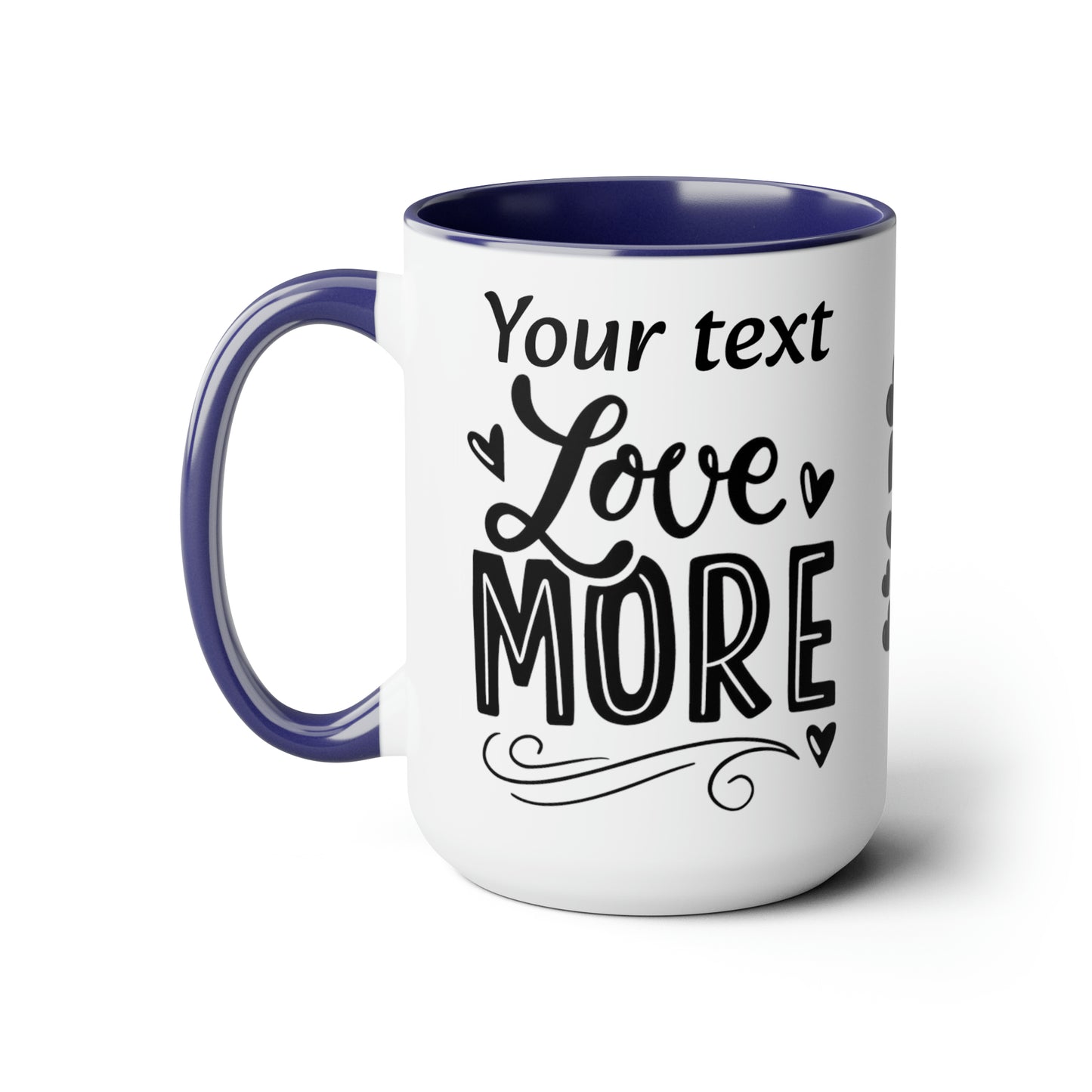 Love More (personalized), 15oz Mug