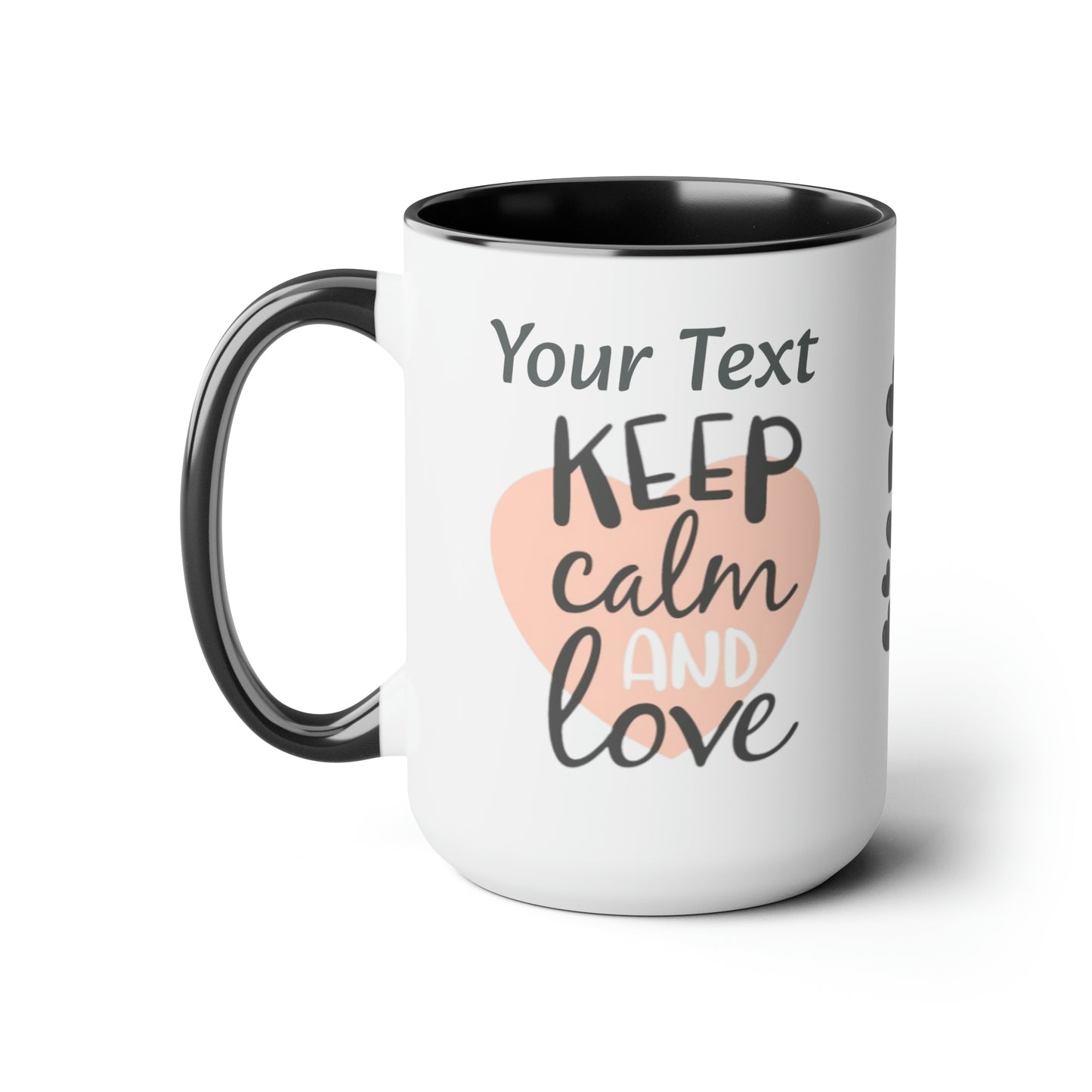 Keep Calm And Love (personalized), 15oz Mug