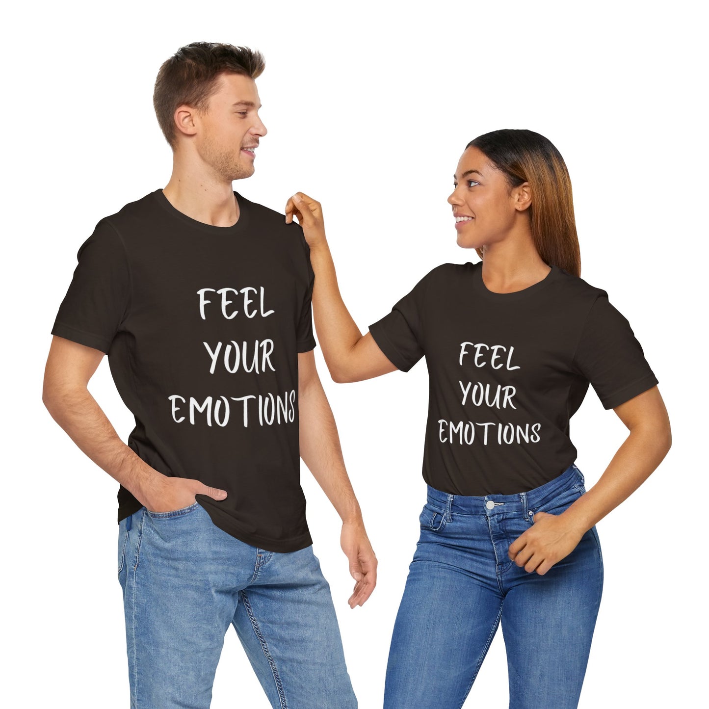 Feel Your Emotions T-shirt