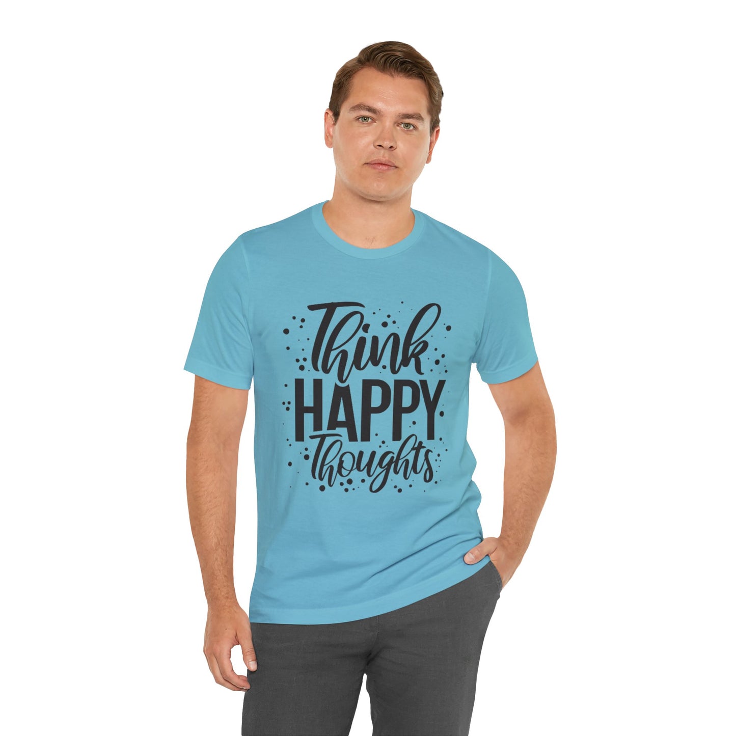 Think Happy Thoughts T-shirt