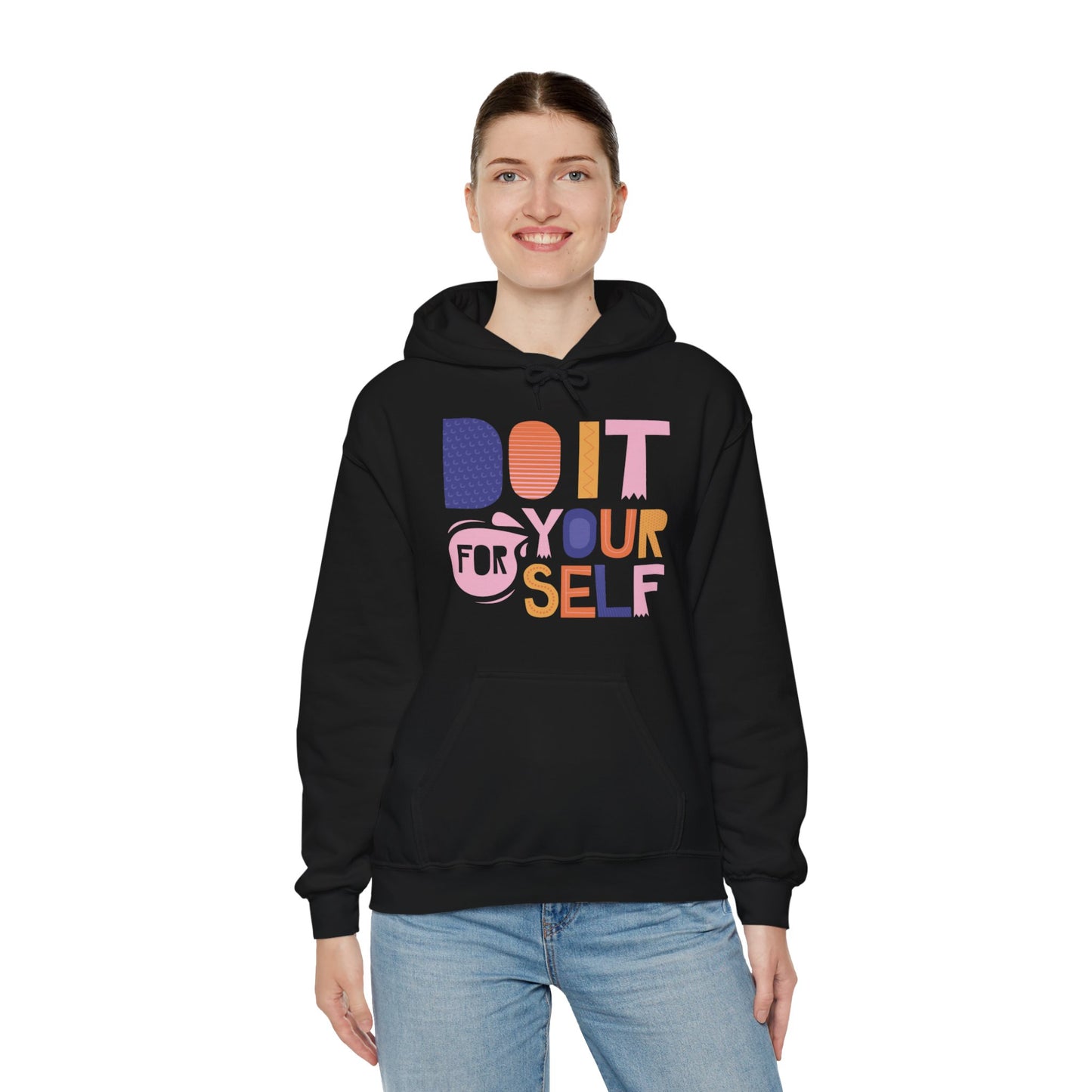 Do It For Yourself Hoodie