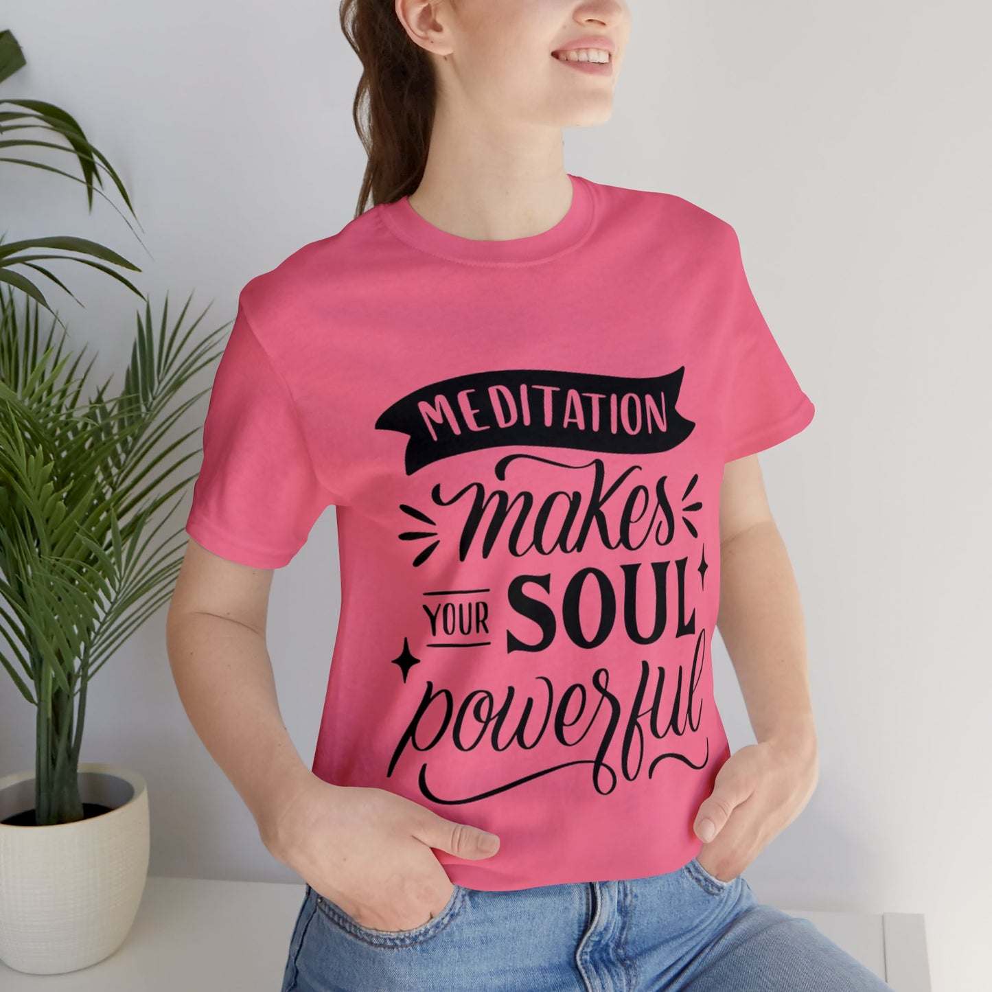 Meditation Makes Your Soul Powerful T-shirt