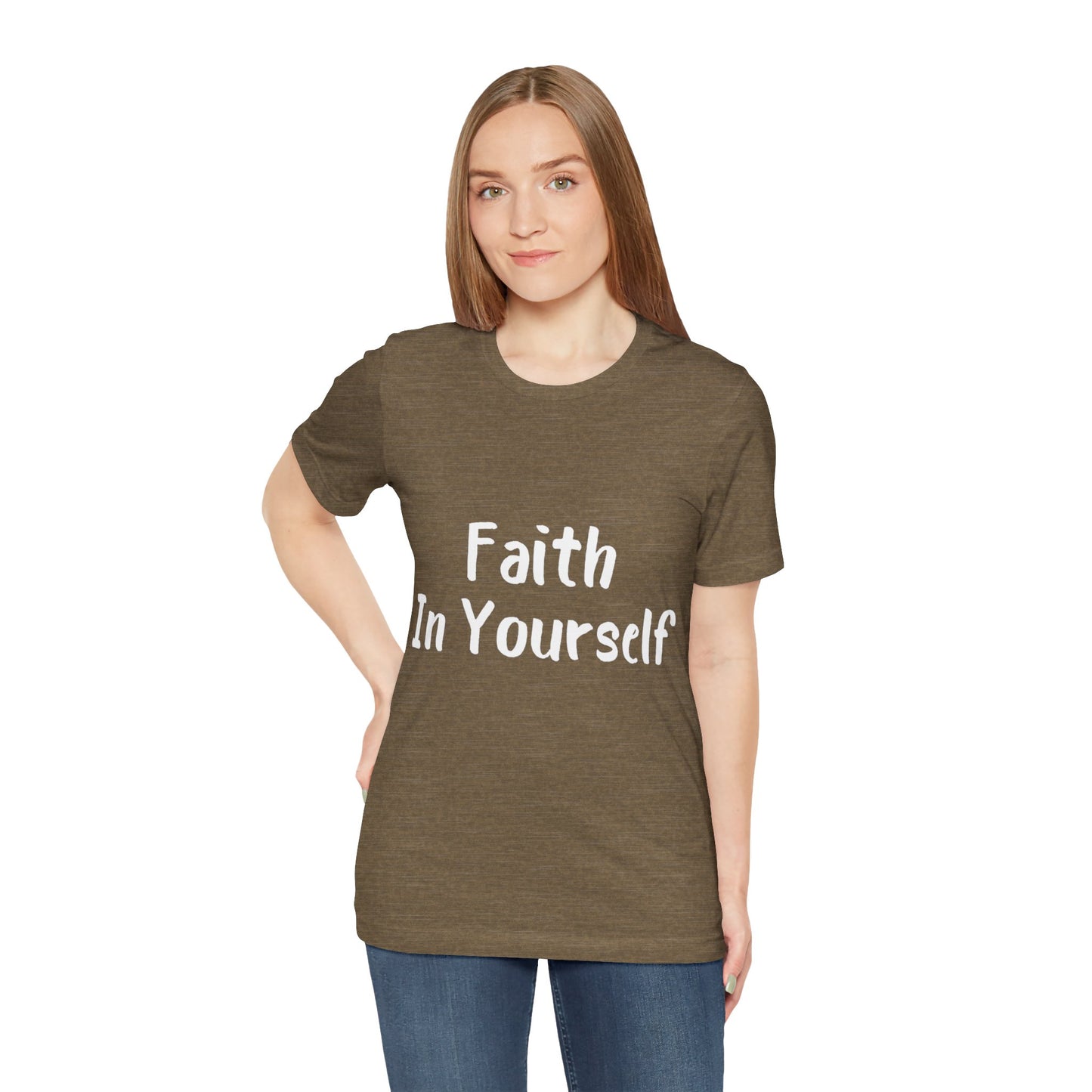 Faith In Yourself T-shirt