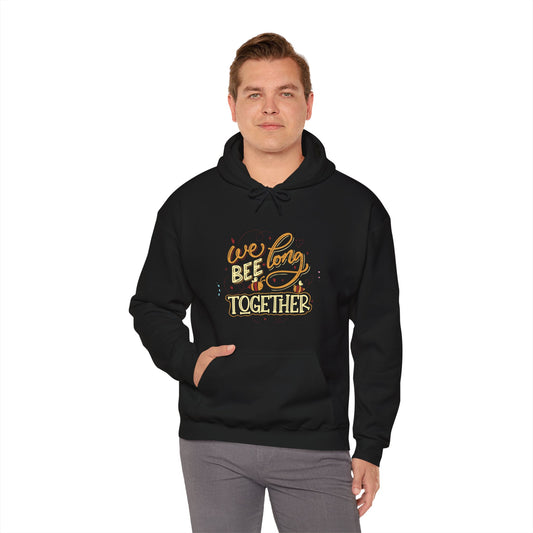 We Bee Long Together Hoodie