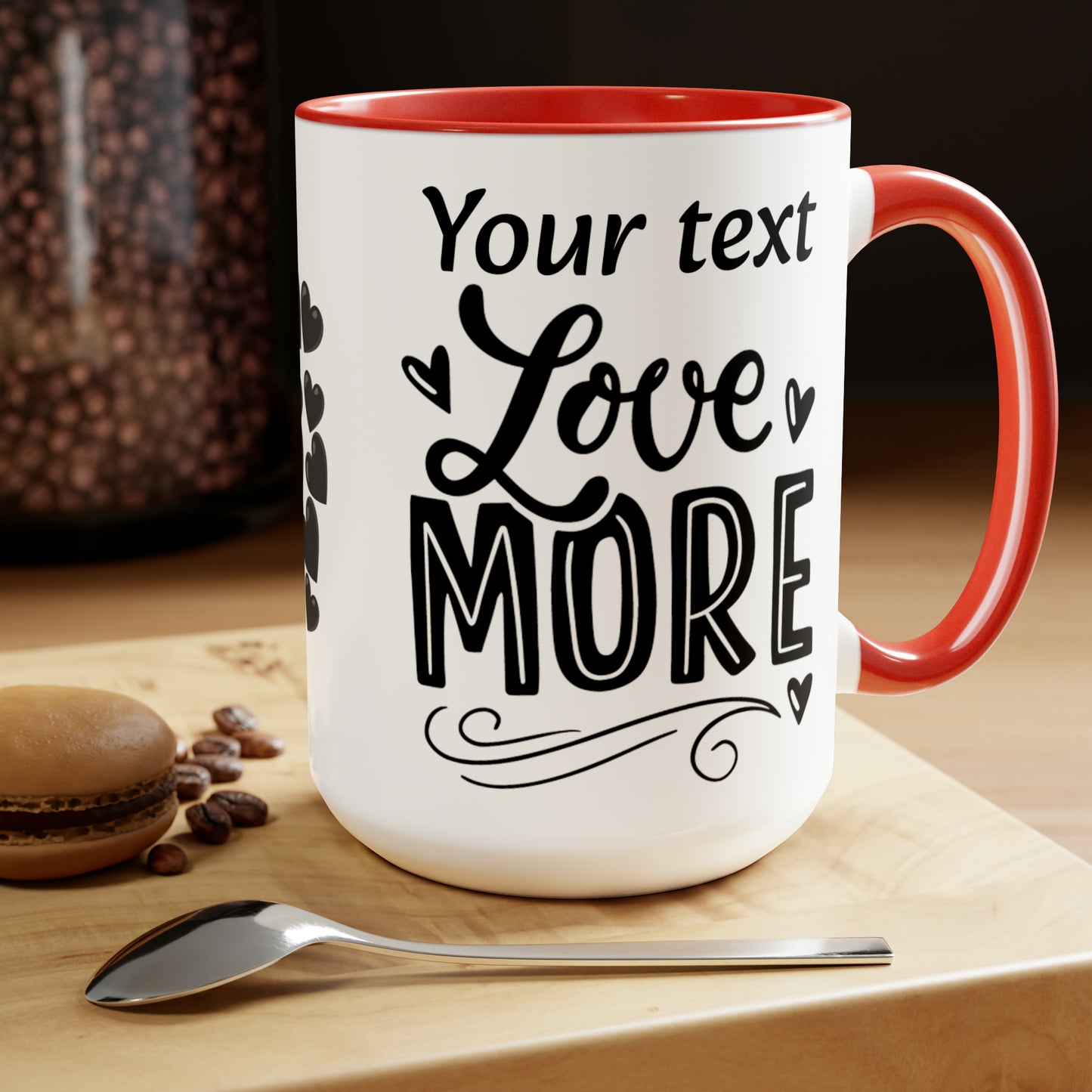 Love More (personalized), 15oz Mug