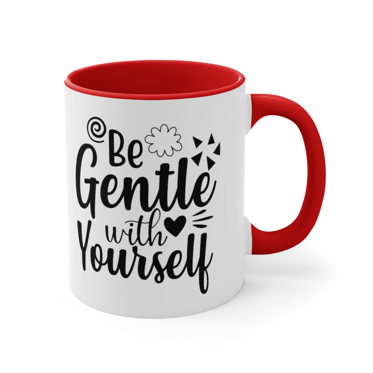 Be Gentle With Yourself, 11oz Mug