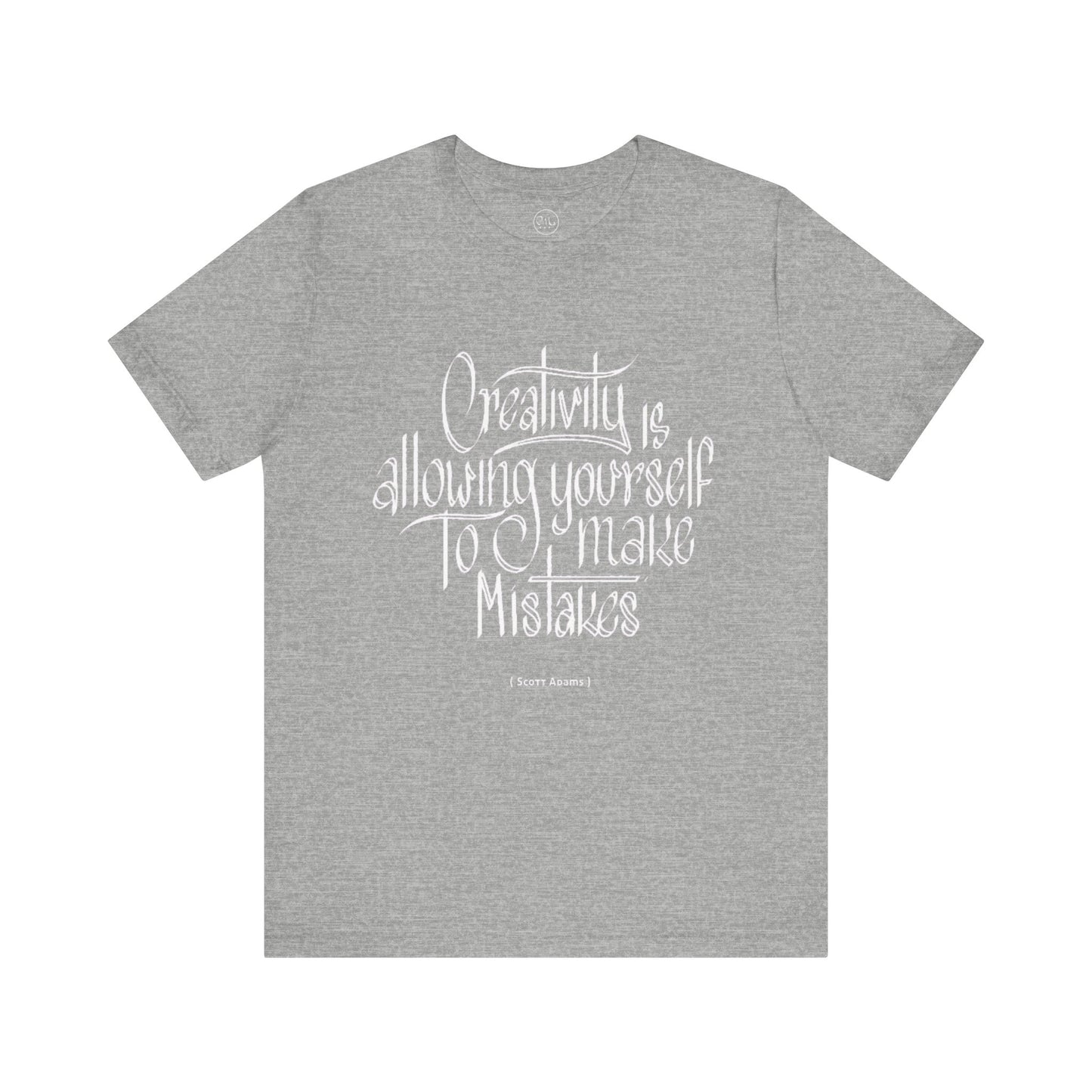 Creativity Is Allowing Yourself To Make Mistakes T-shirt