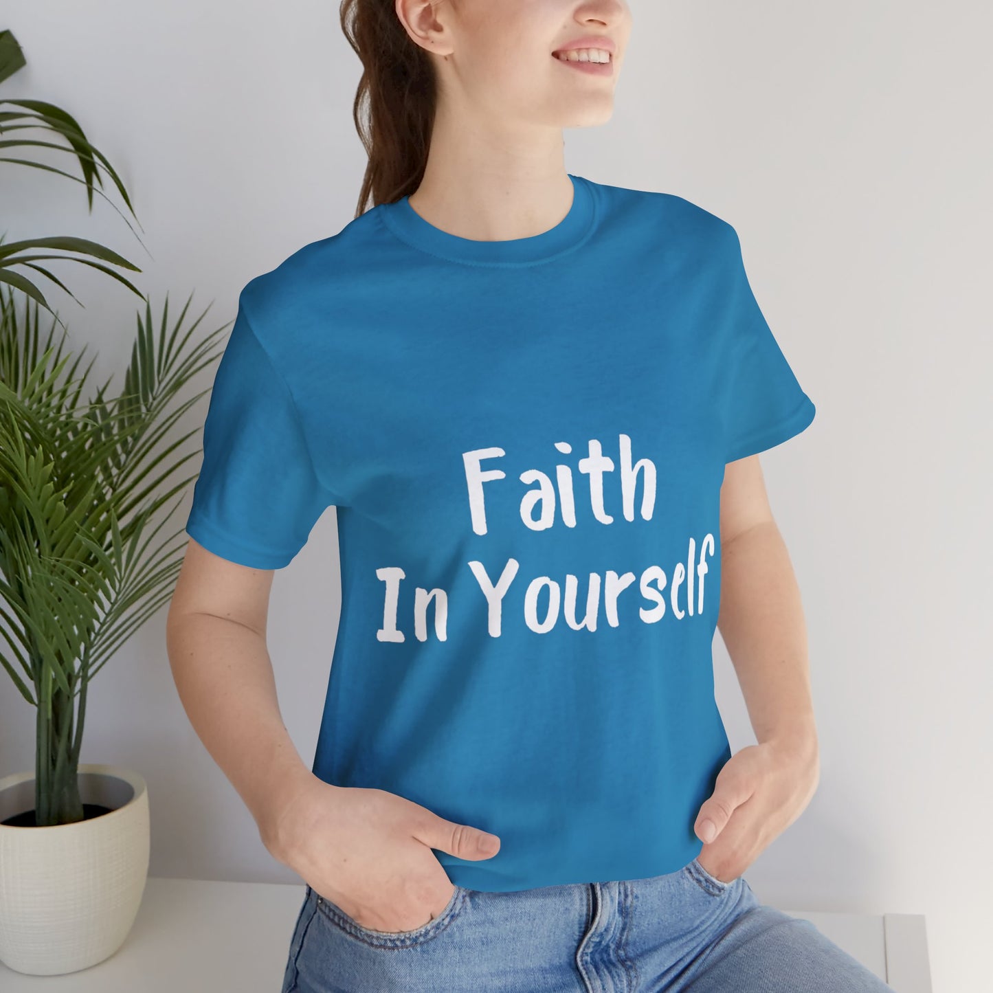 Faith In Yourself T-shirt