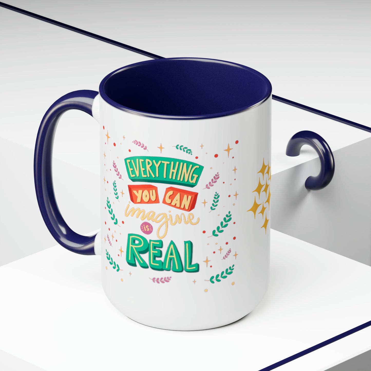 Everything You Can Imagine Is Real, 15oz Mug