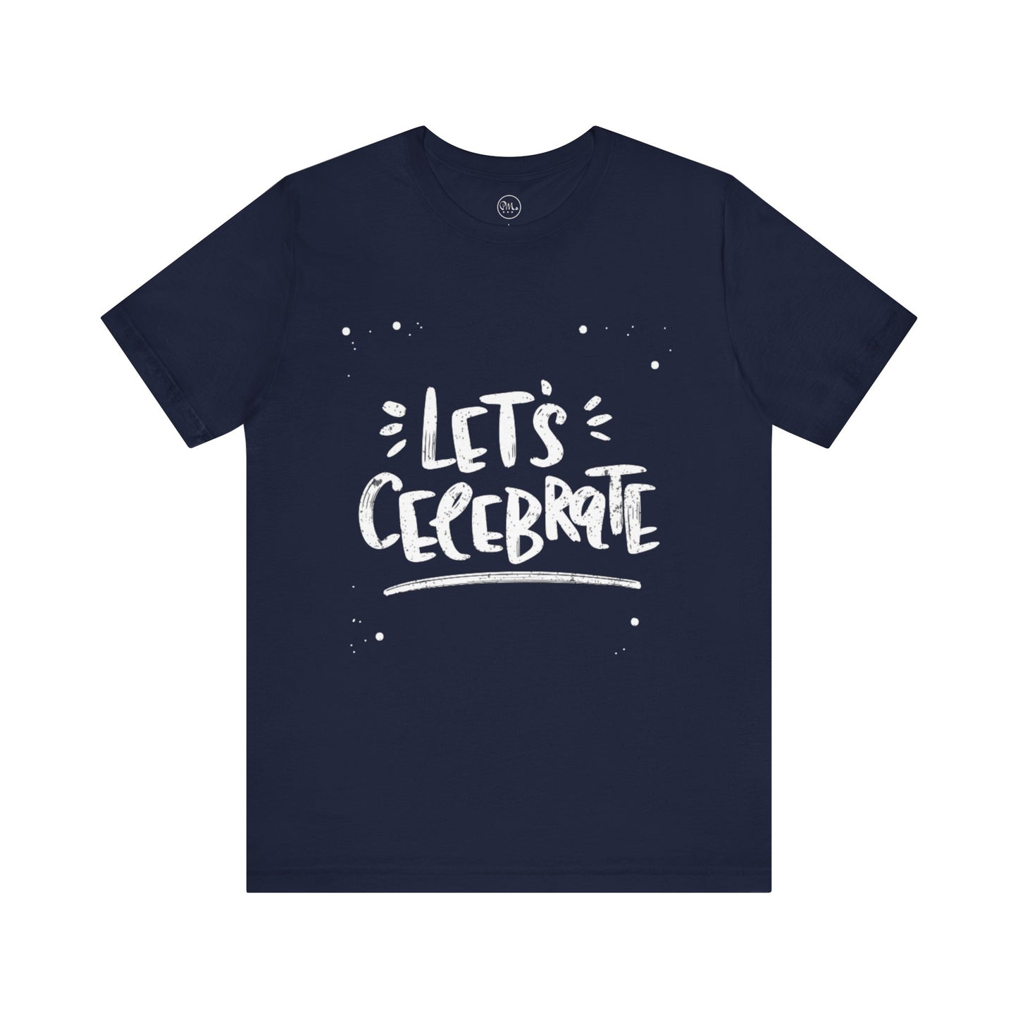 Let's Celebrate T-shirt