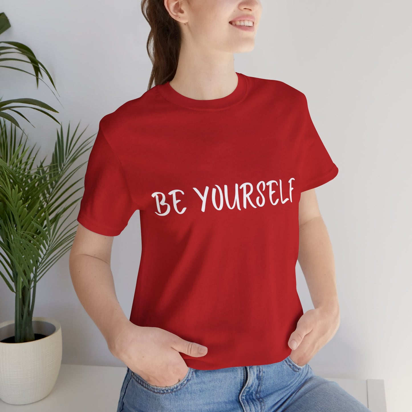 Be Yourself T-shirt