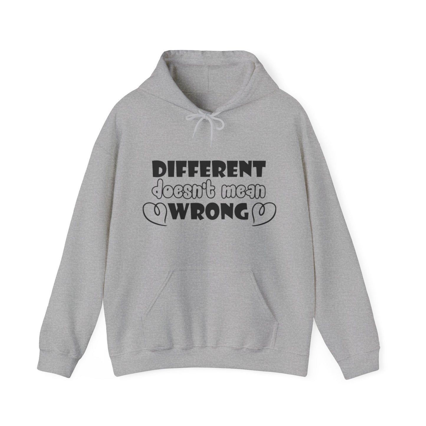 Different Doesn't Mean Wrong Hoodie