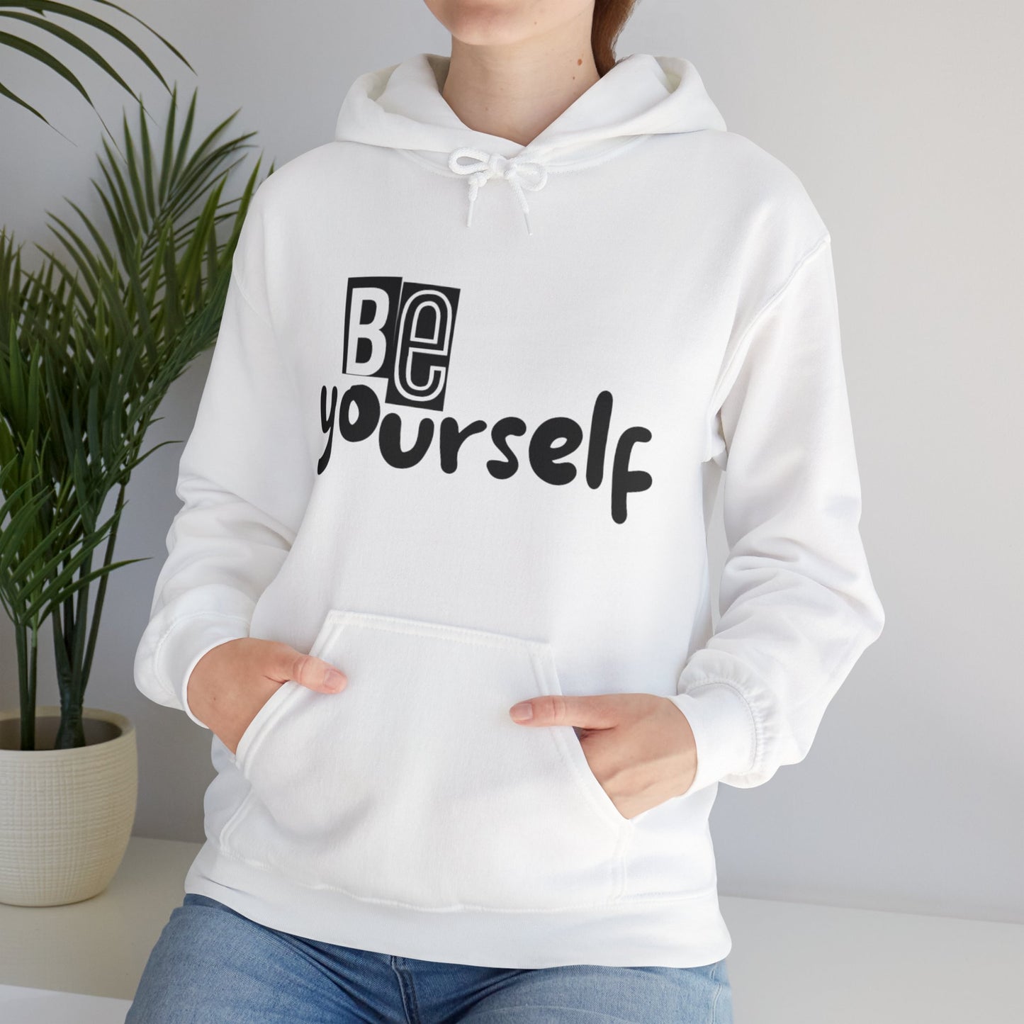 Be Yourself Hoodie