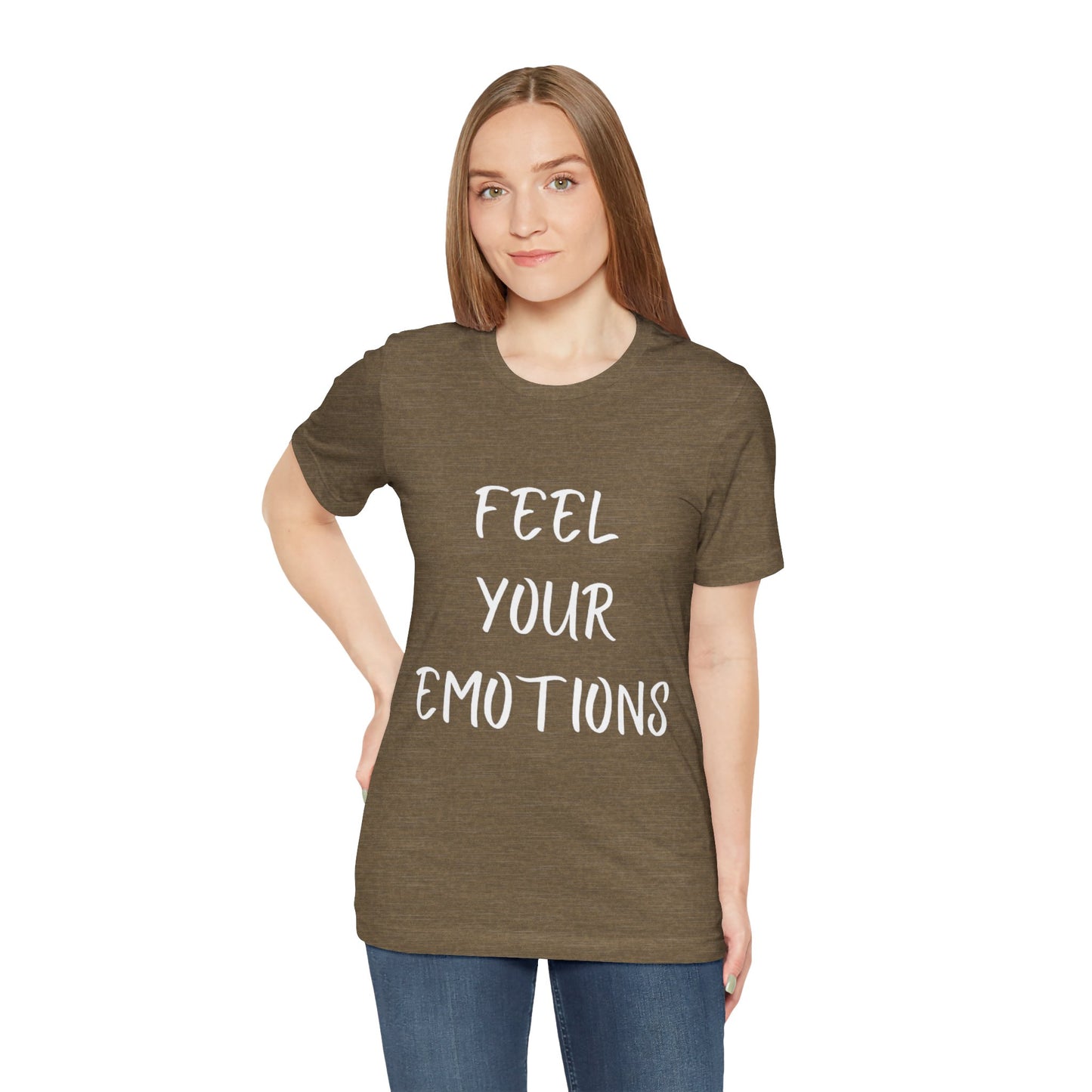 Feel Your Emotions T-shirt