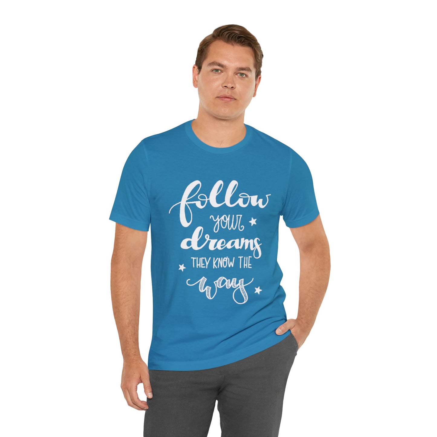 Follow Your Dreams 1 T-shirt