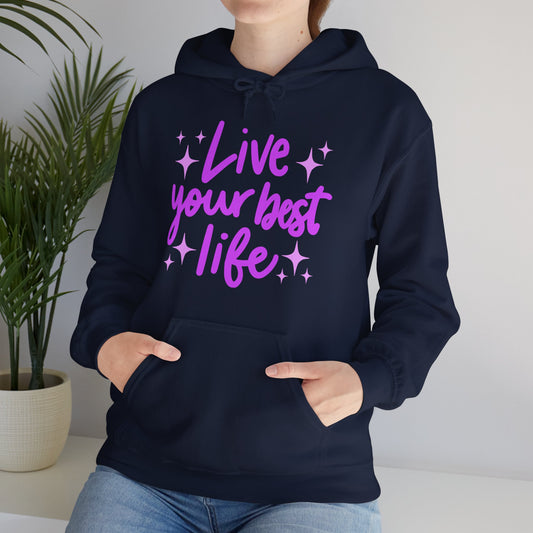 Live Your Best Life Hoodie