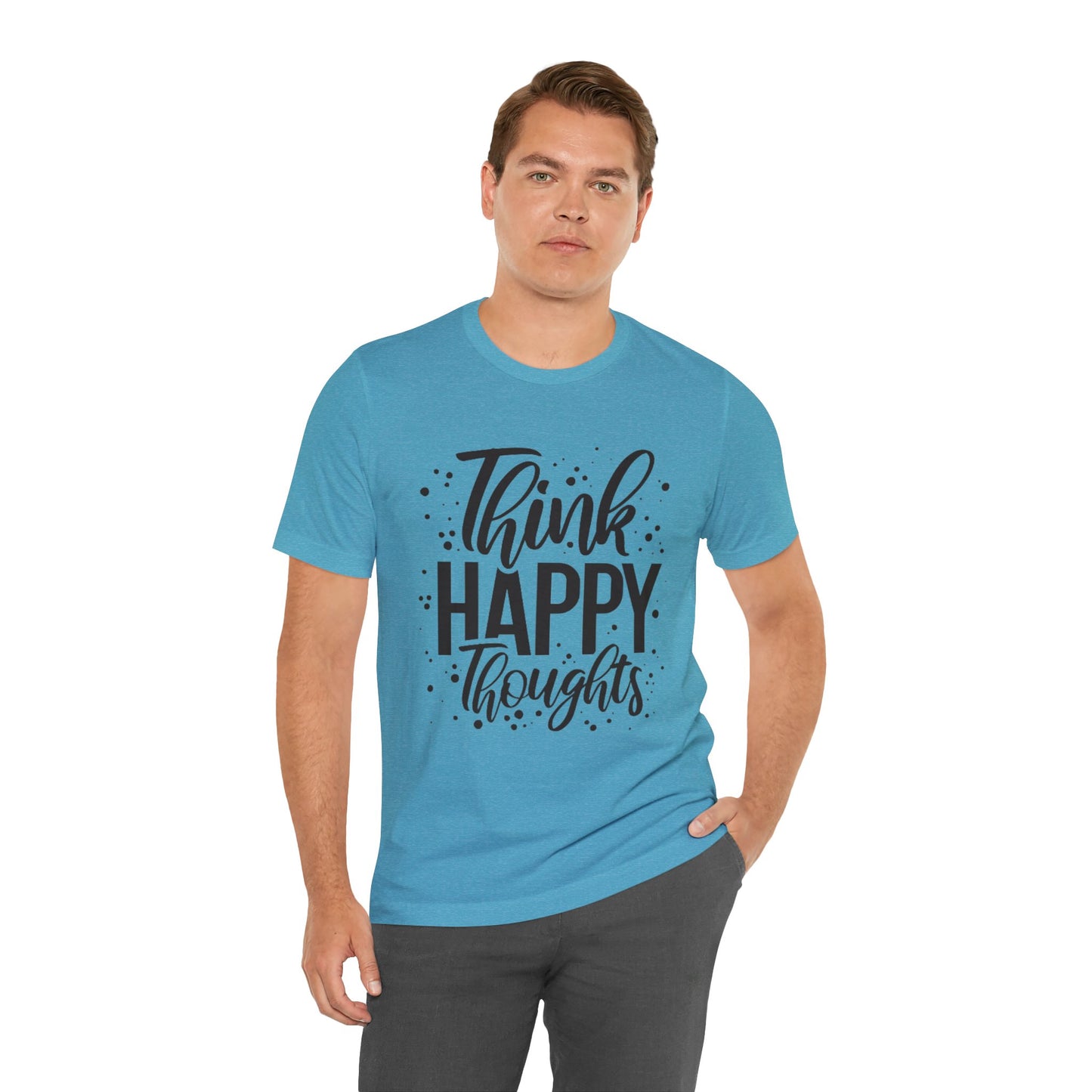 Think Happy Thoughts T-shirt