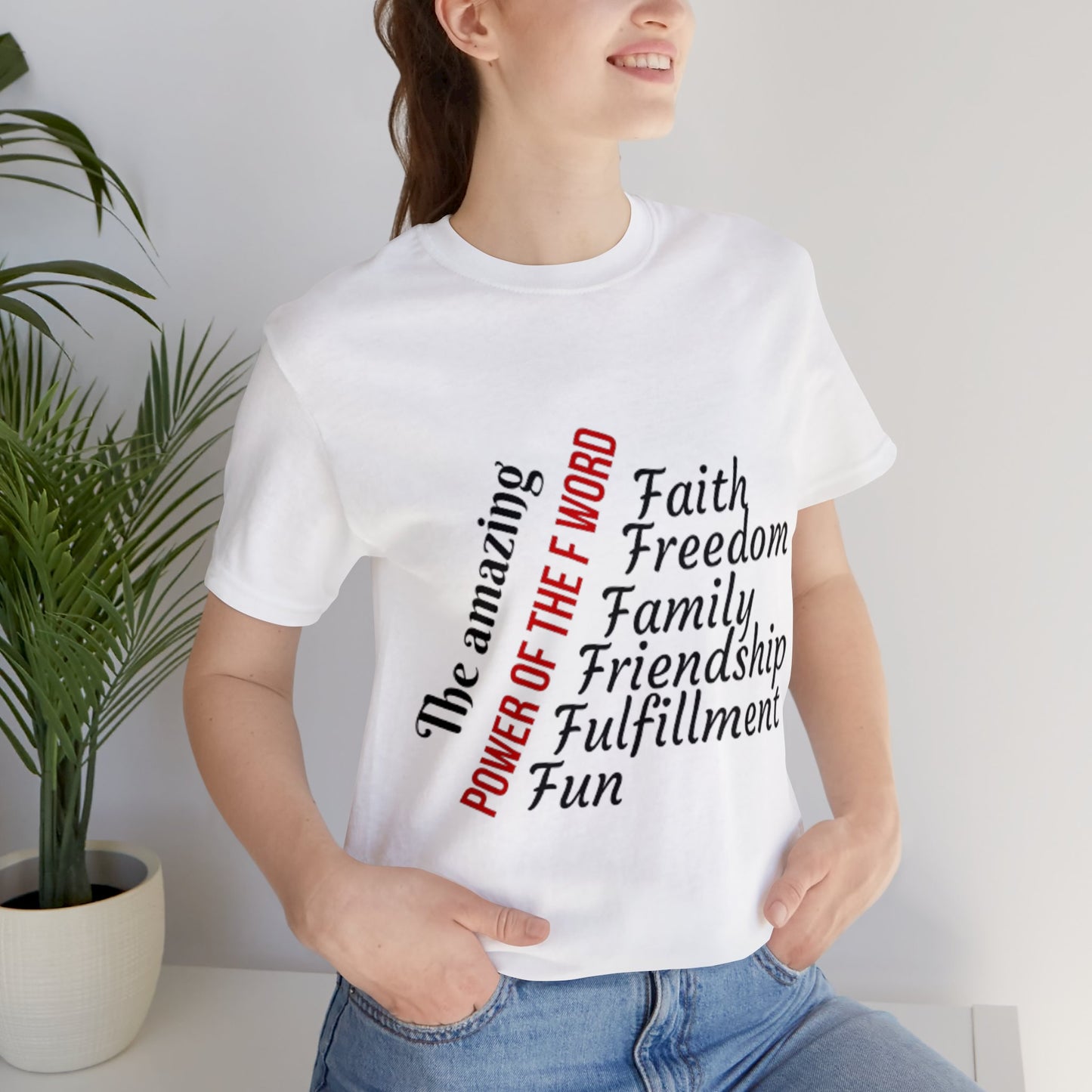 The Amazing Power Of The F Word T-shirt