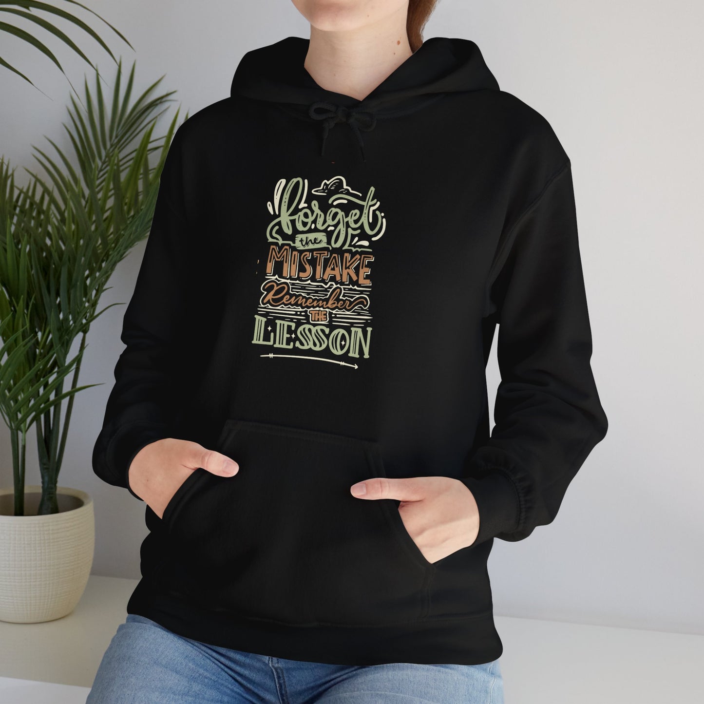 Forget The Mistake Remember The Lesson Hoodie