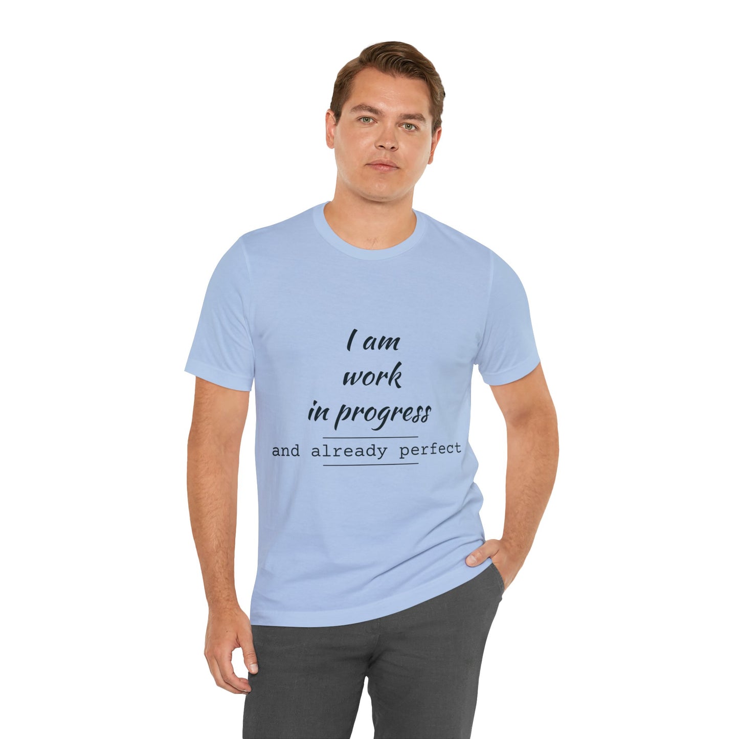 I Am Work In Progress T-shirt