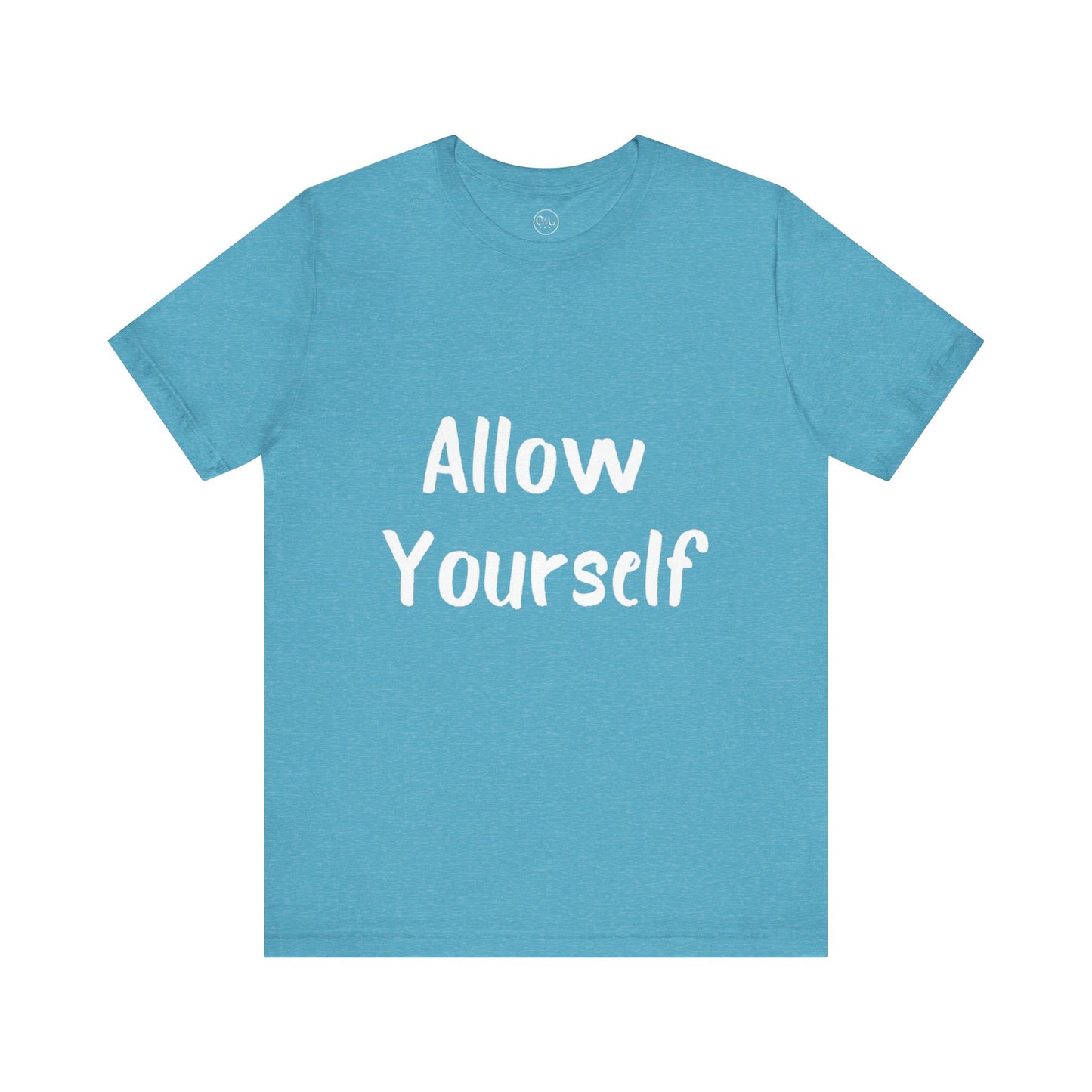 Allow Yourself T-shirt