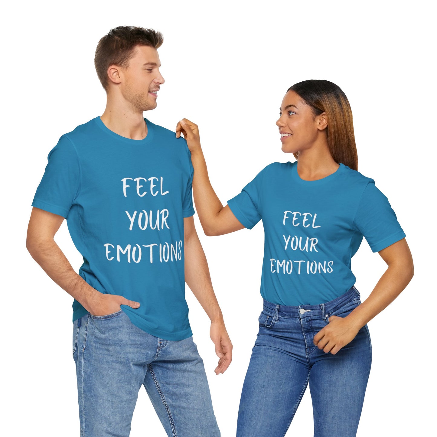 Feel Your Emotions T-shirt