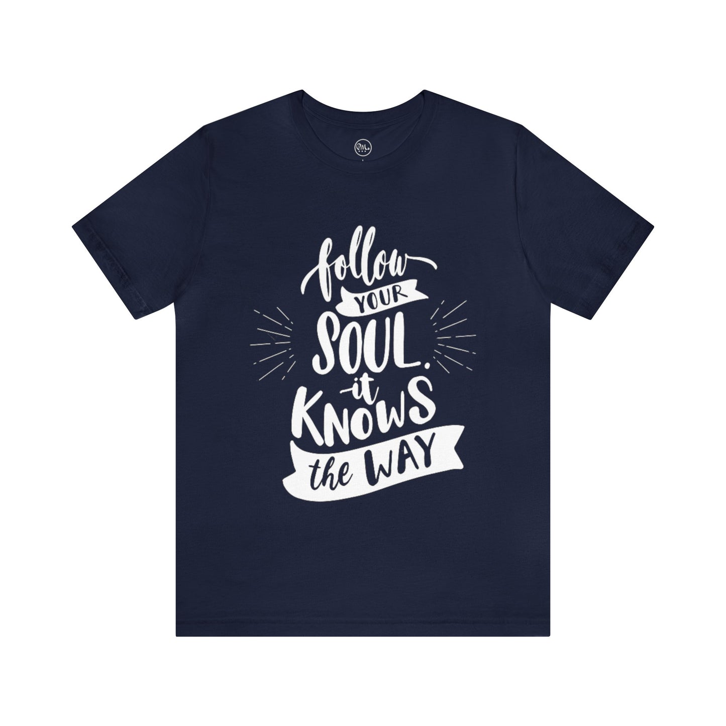 Follow Your Soul T-shirt