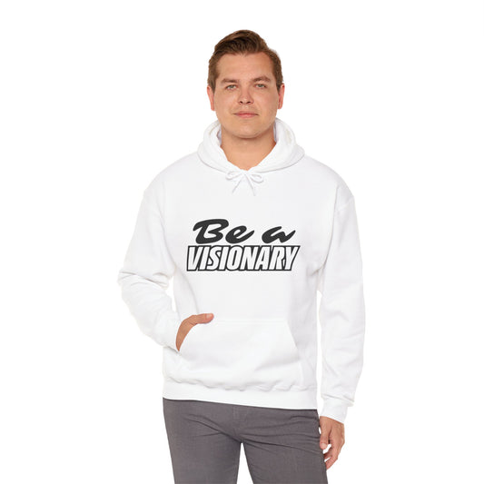 Be a Visionary Hoodie