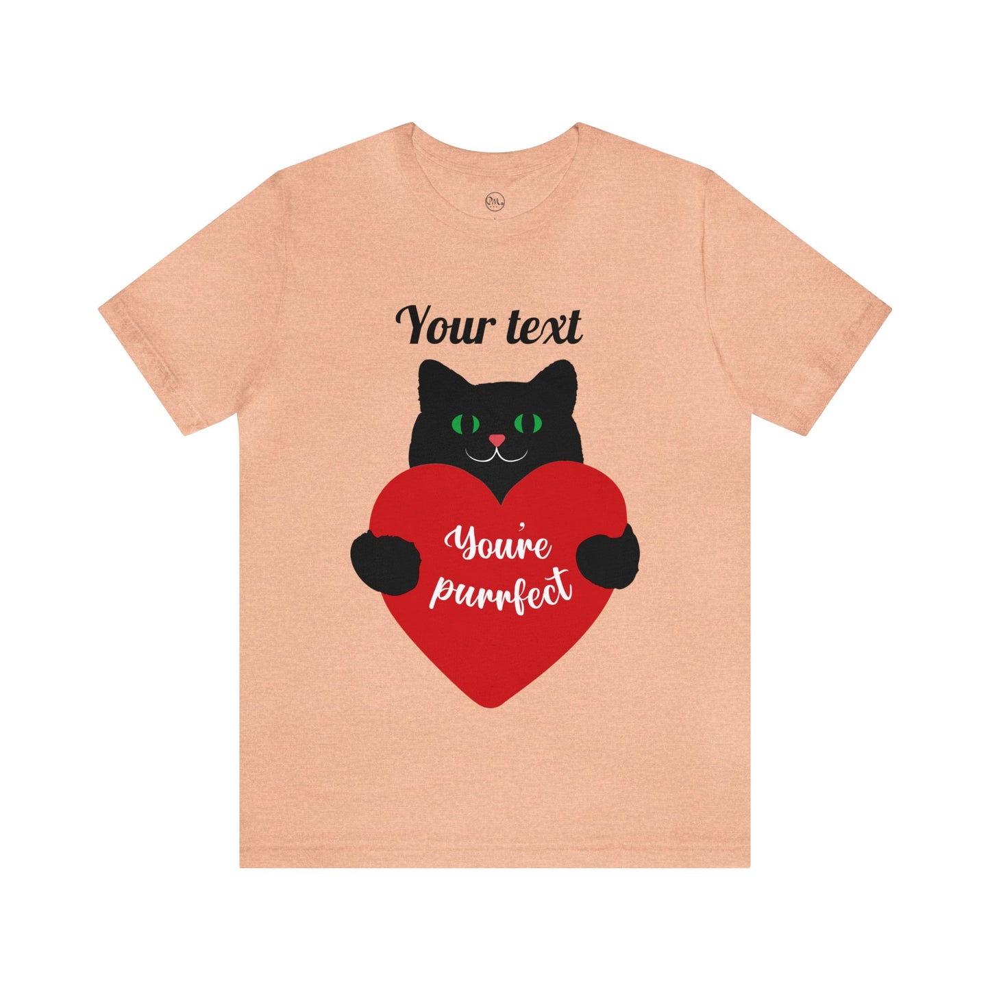 You're Purrfect (personalized) T-shirt