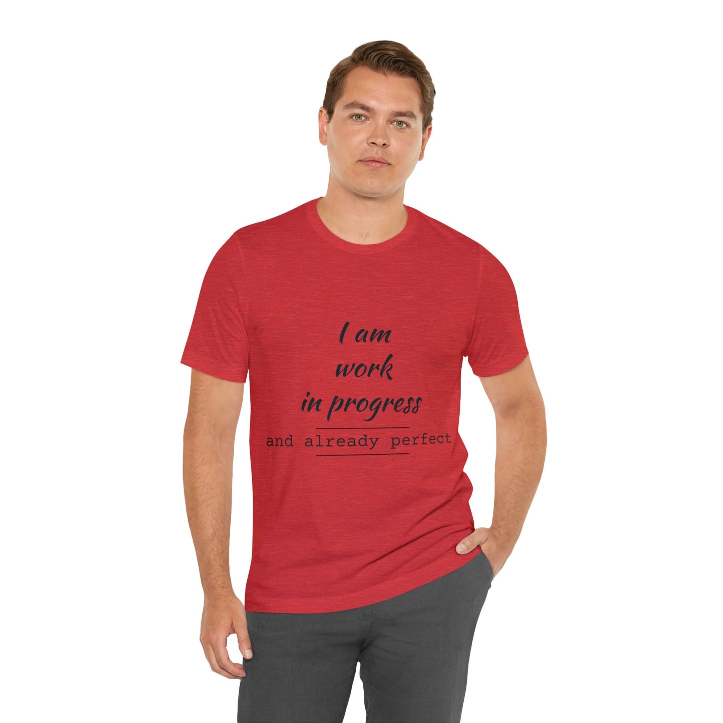 I Am Work In Progress T-shirt