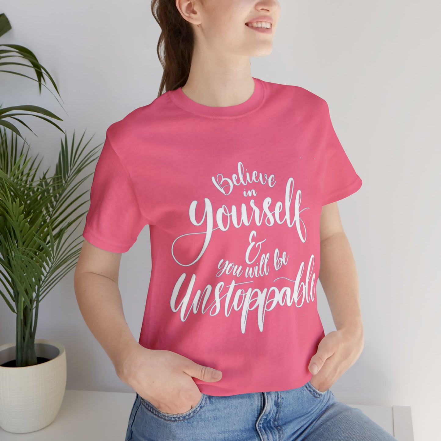 Believe In Yourself  T-shirt