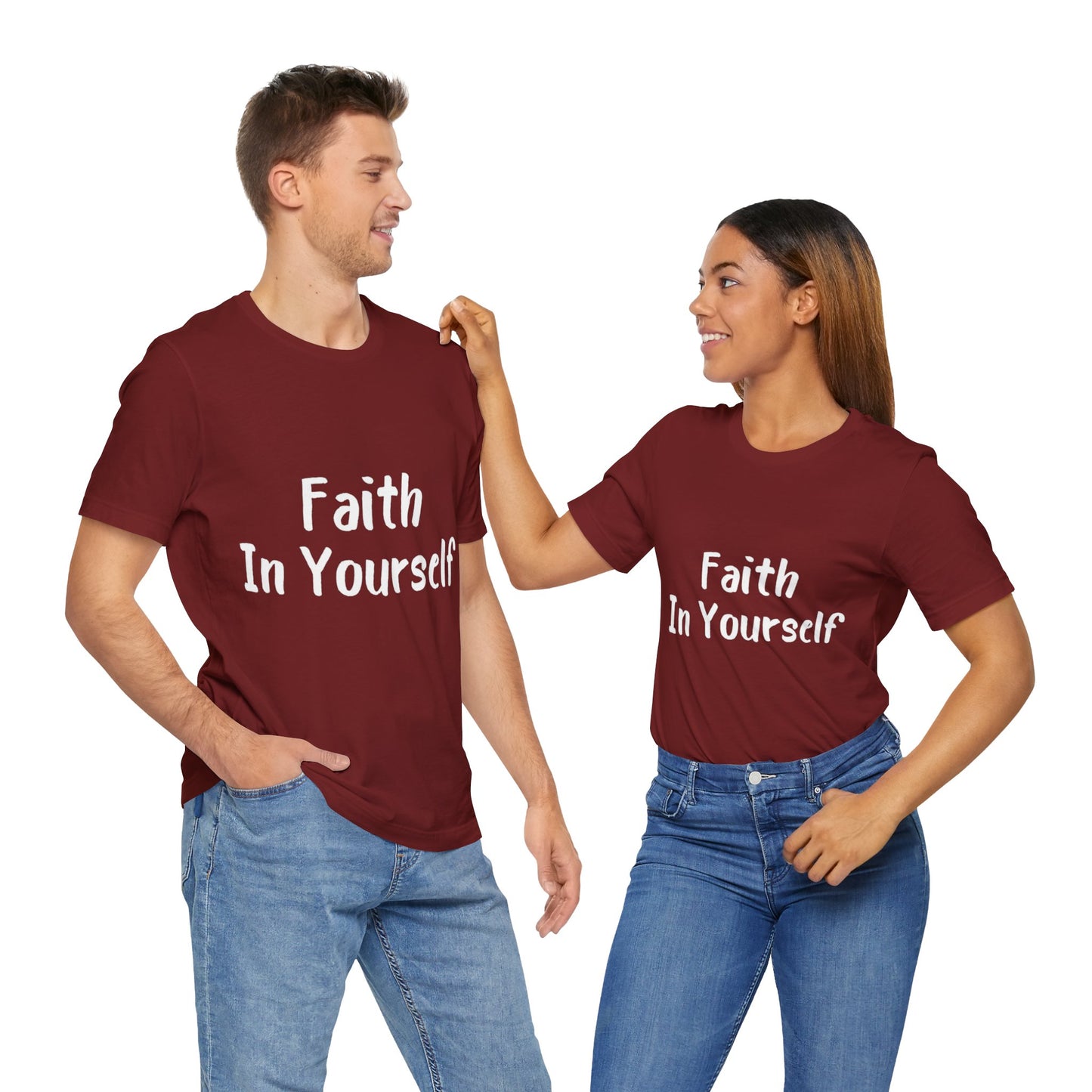 Faith In Yourself T-shirt