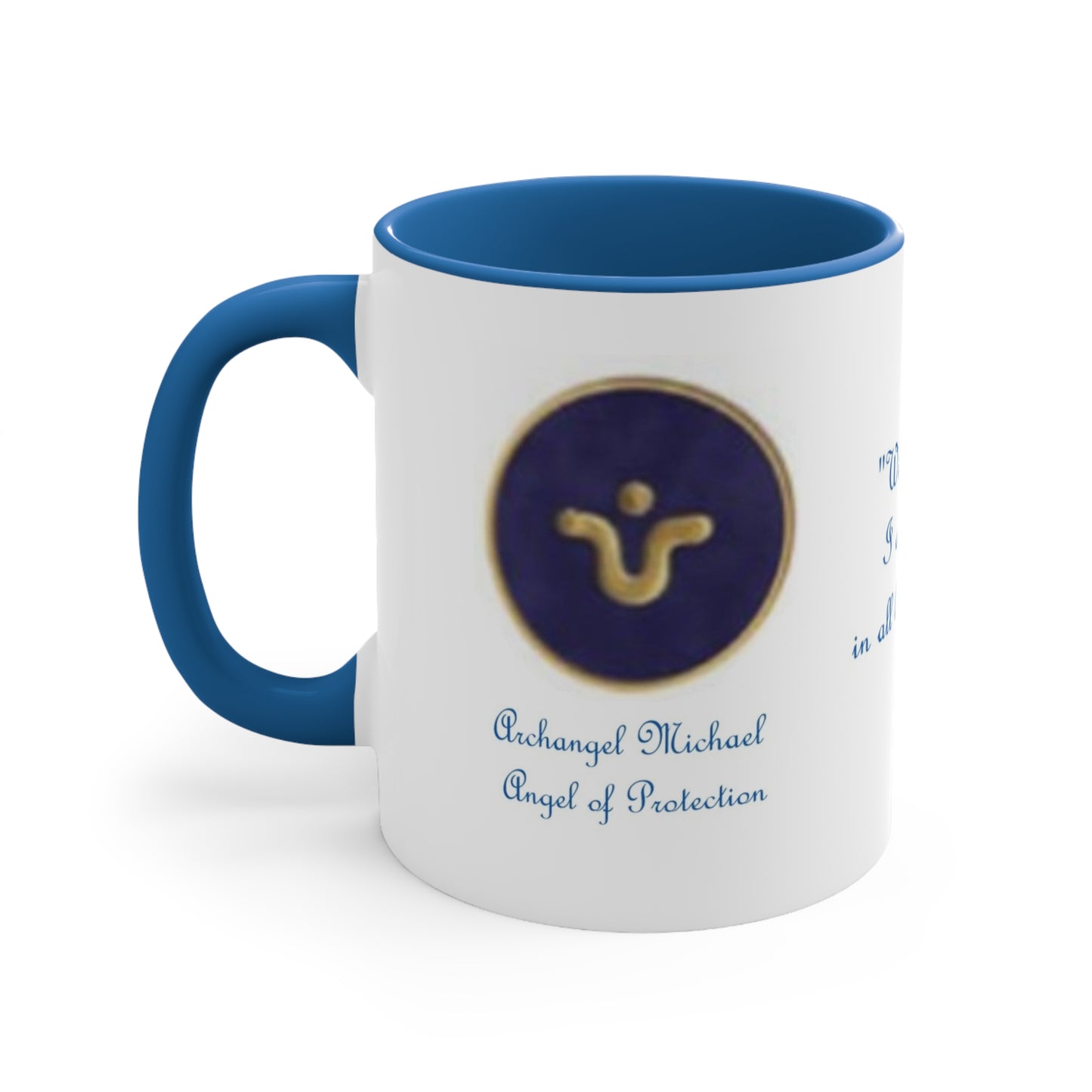 Archangel Michael Everything Has Its Opposite Accent Coffee Mug, 11oz