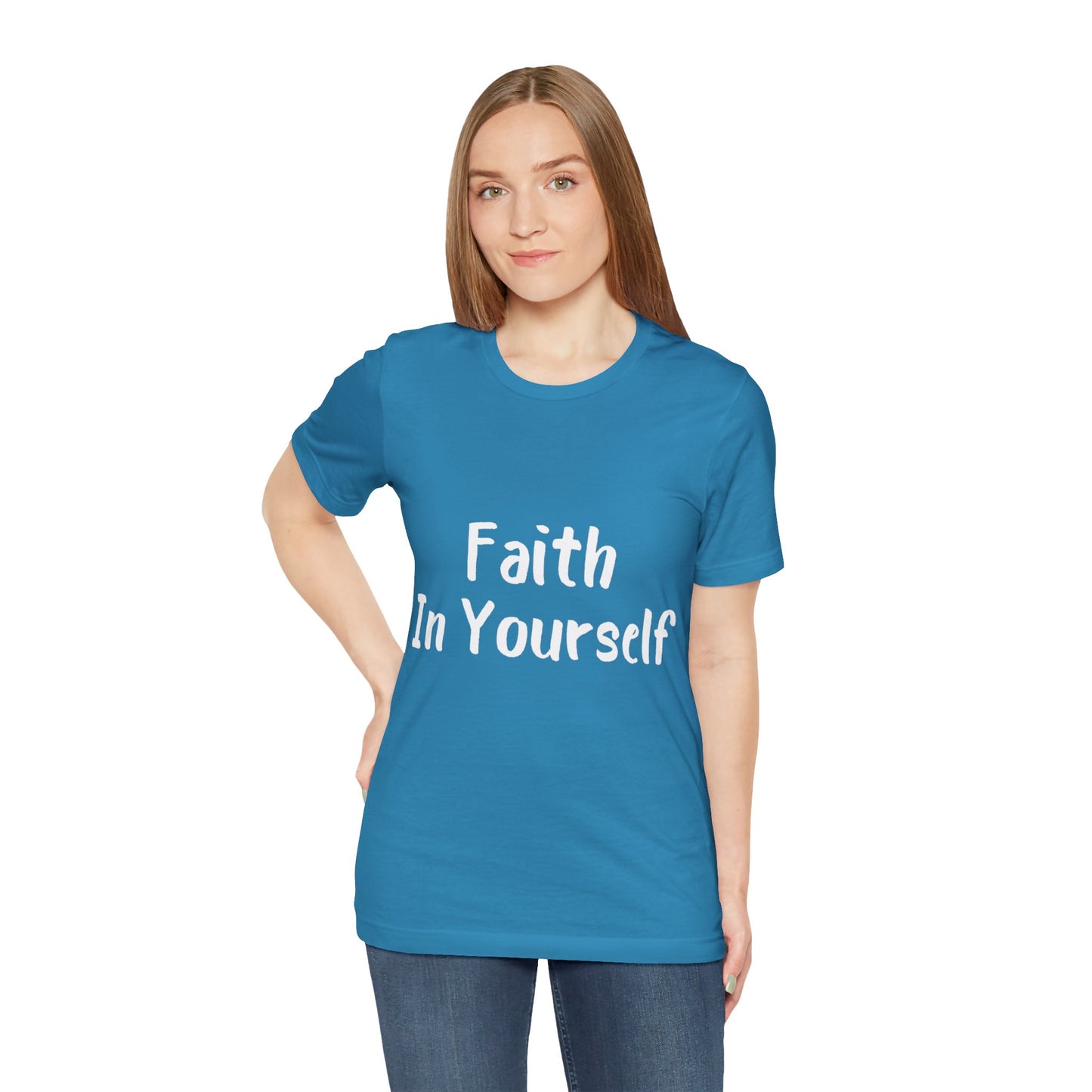 Faith In Yourself T-shirt