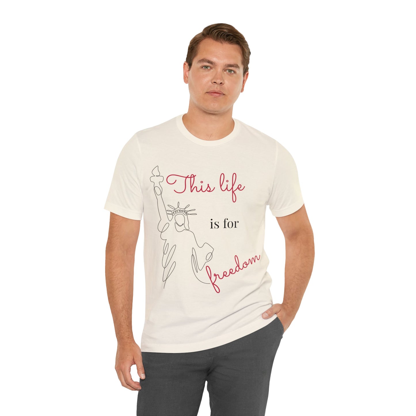 This Life Is For Freedom T-shirt