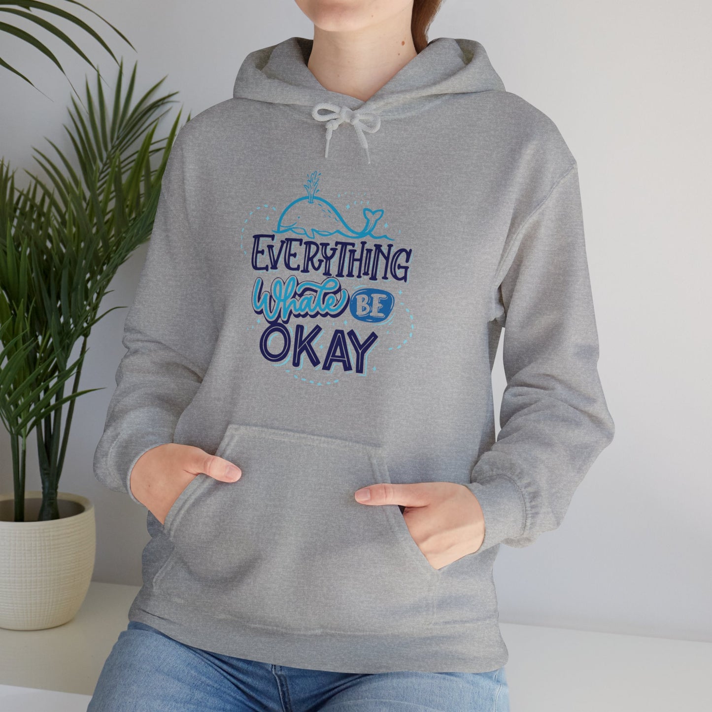 Everything Whale Be Okay Hoodie