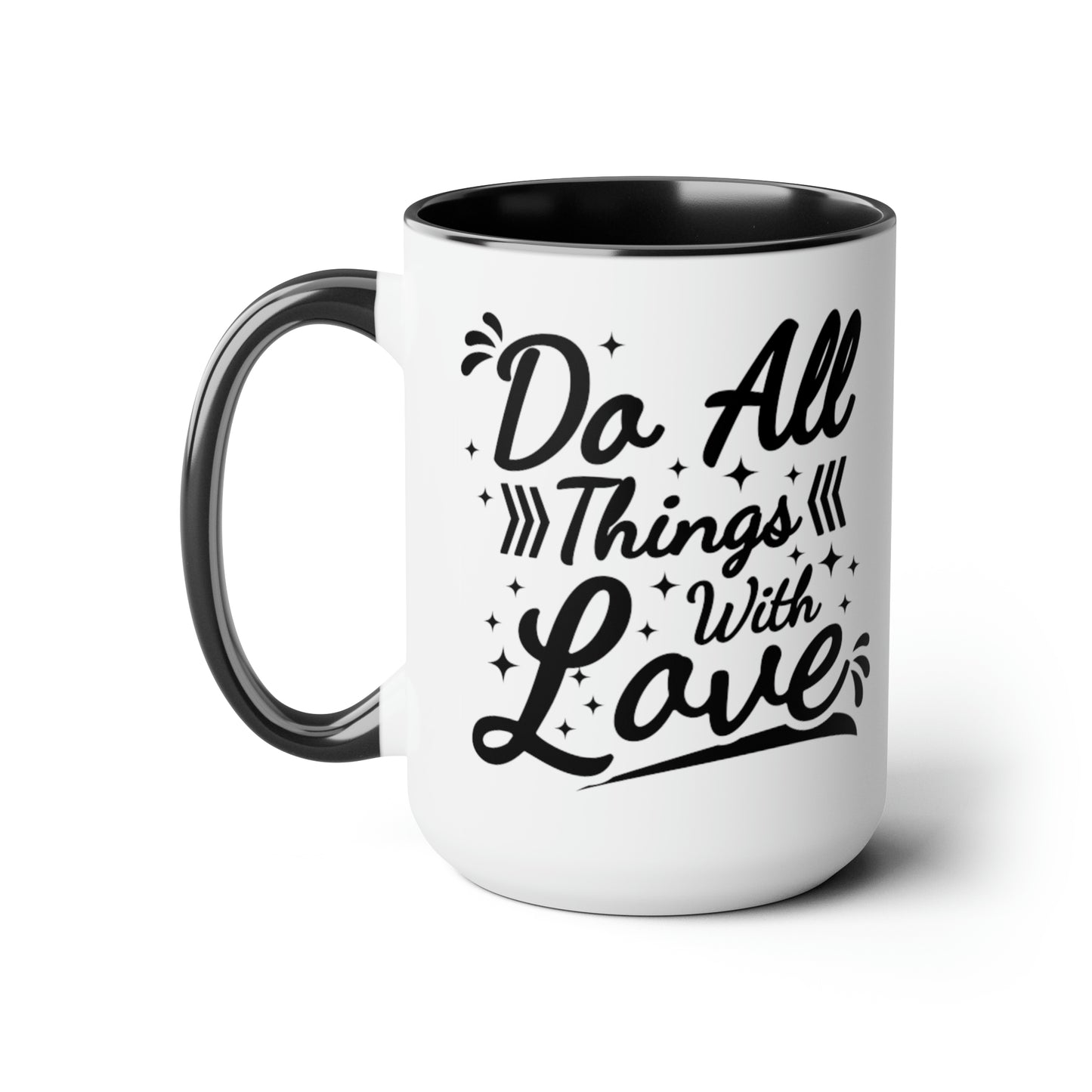 Do All Things With Love, 15oz Mug