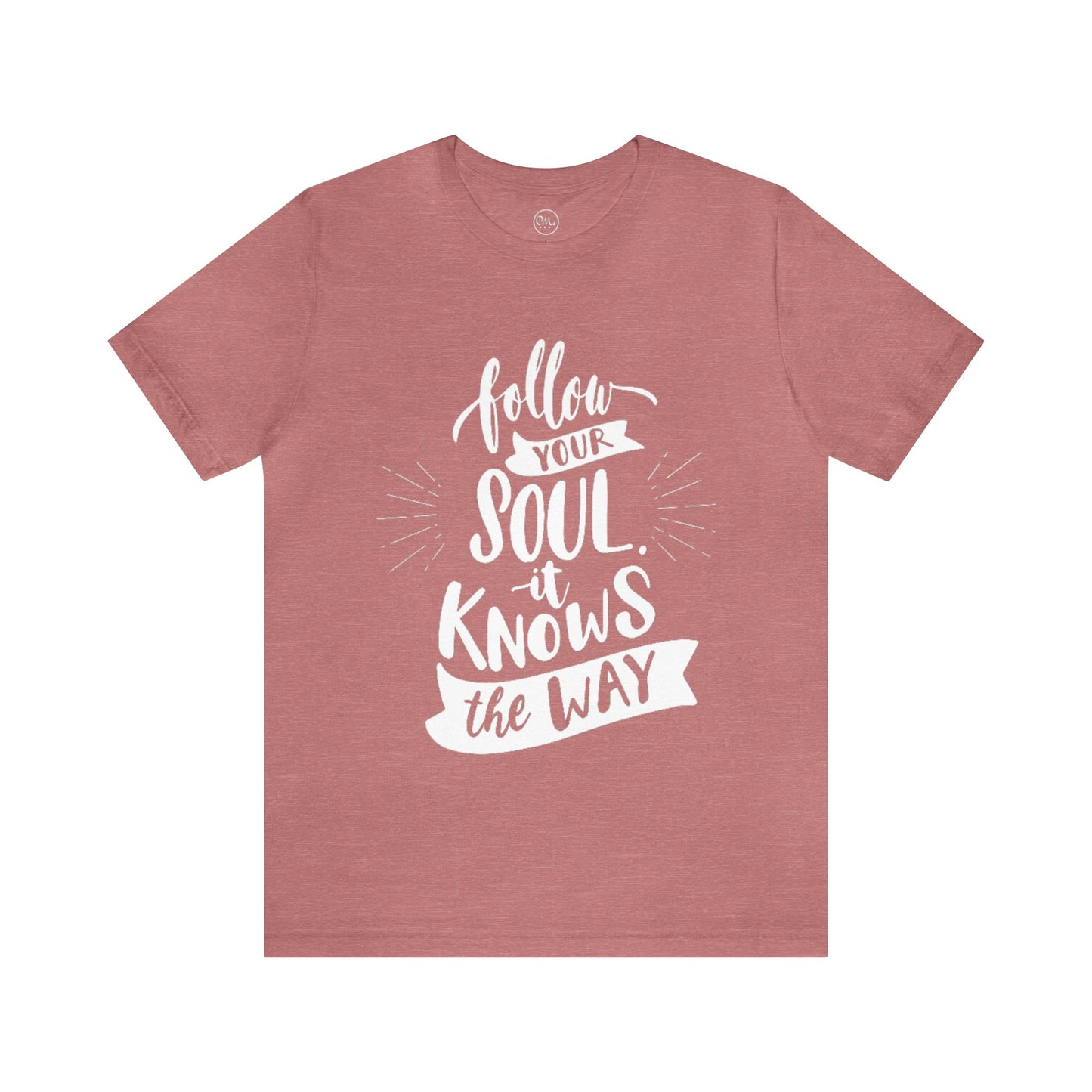 Follow Your Soul T-shirt