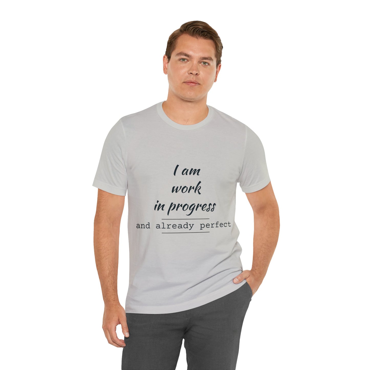 I Am Work In Progress T-shirt