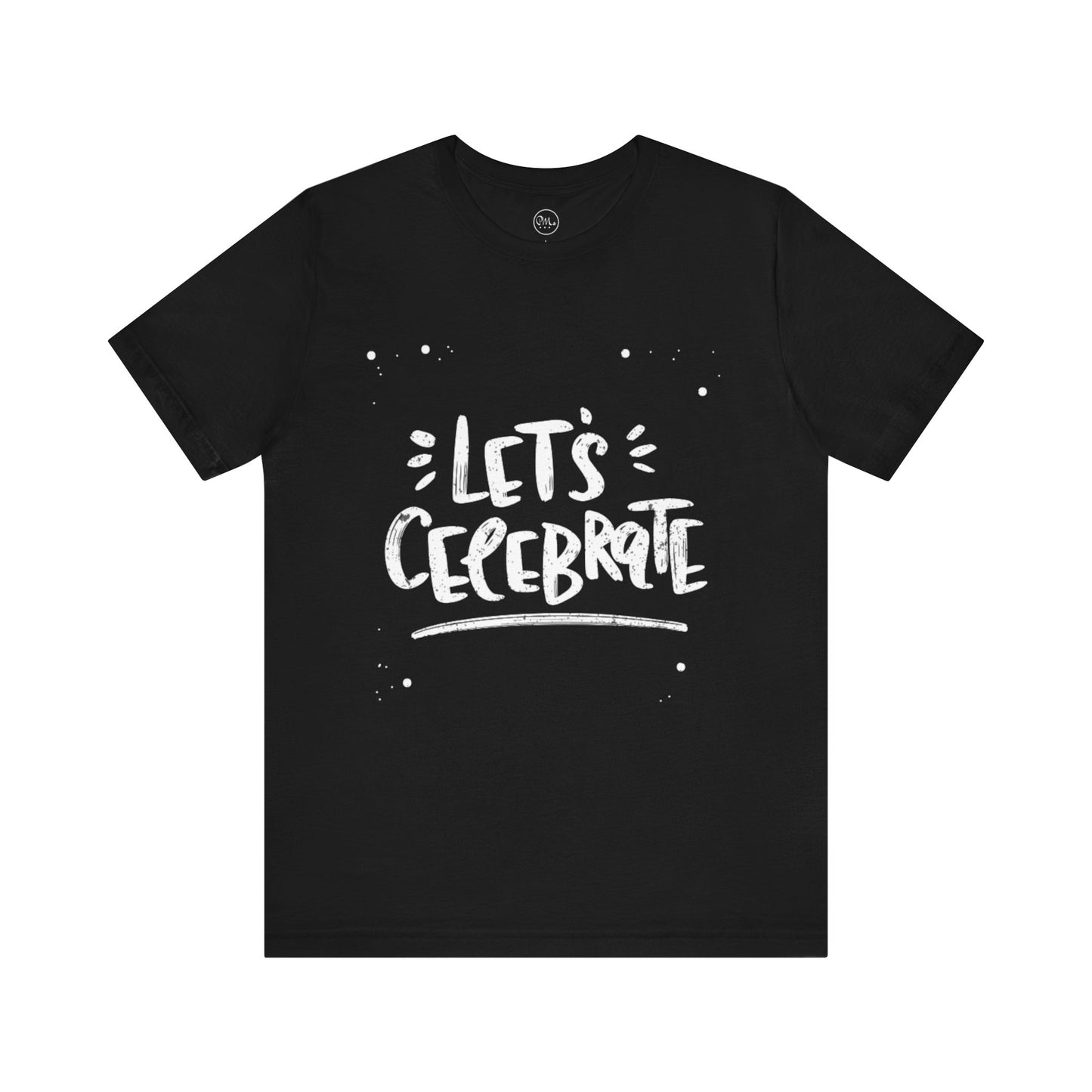 Let's Celebrate T-shirt