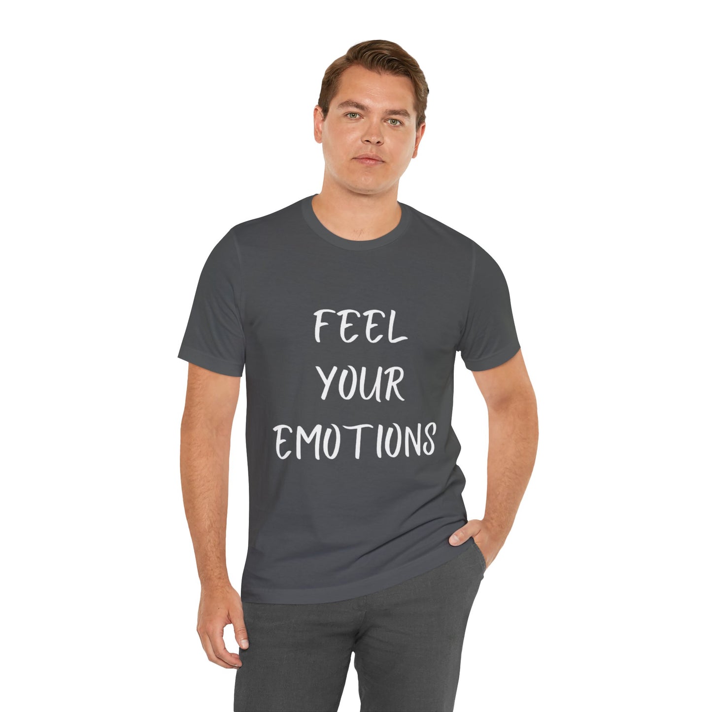 Feel Your Emotions T-shirt